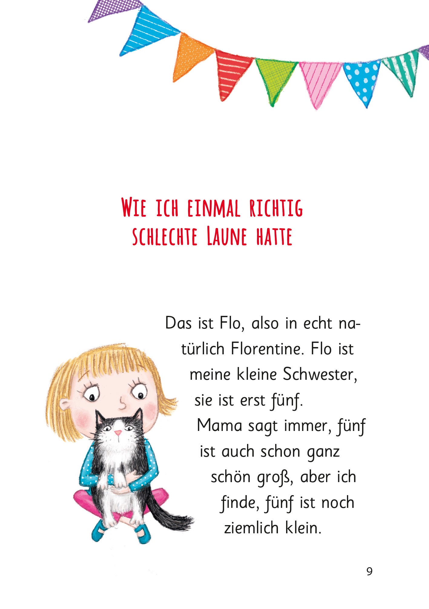 Gezeigt wird eine Innen- oder Zusatzansicht von „Ziemlich beste Schwestern – Quatsch mit Soße“. Die Seite zeigt die Illustration einer Wimpelgirlande im oberen Bereich, in verschiedenen Farben wie Blau, Pink und Grün. Darunter steht der Titel in kräftigem Rot: „Wie ich einmal richtig schlechte Laune hatte“. Der Text beschreibt die kleine Schwester Flo, begleitet von einer Illustration eines Mädchens mit blonden Haaren, das eine schwarze Katze hält. Die Schrift ist...