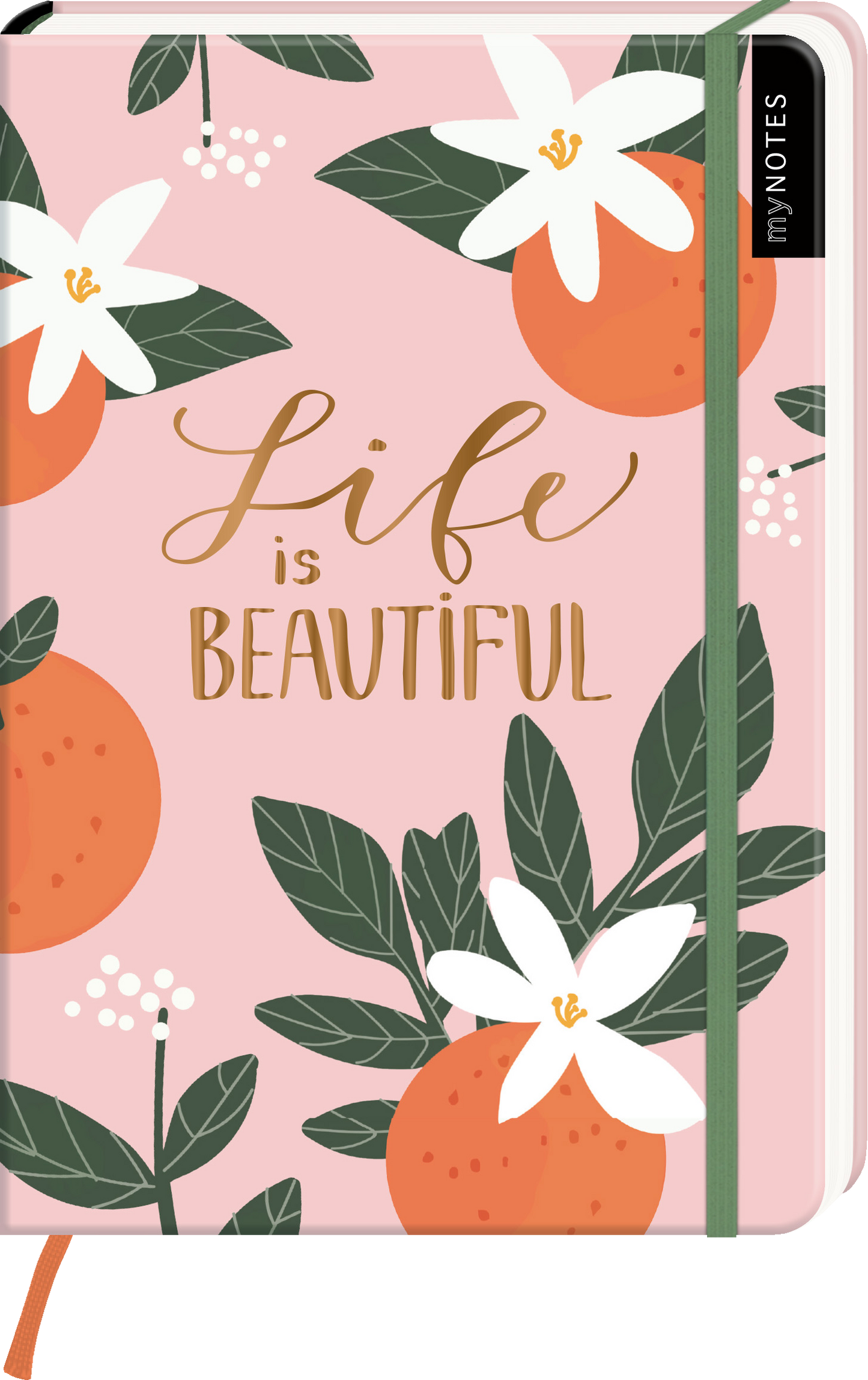 Das Buchcover zeigt einen fröhlichen, rosa Hintergrund, der mit verschiedenen floralen Elementen verziert ist. Orangefarbene Orangen und grüne Blätter sind prominent platziert, ergänzt durch weiße Blumen. In der Mitte ist der Titel „Life is BEAUTIFUL“ in eleganter, goldener Schrift dargestellt, die die positive Atmosphäre des Covers unterstreicht. In der oberen linken Ecke befindet sich der schwarze Schriftzug „my NOTES“. Ganz unten mittig steht der Logoschriftzug von arsEdition.