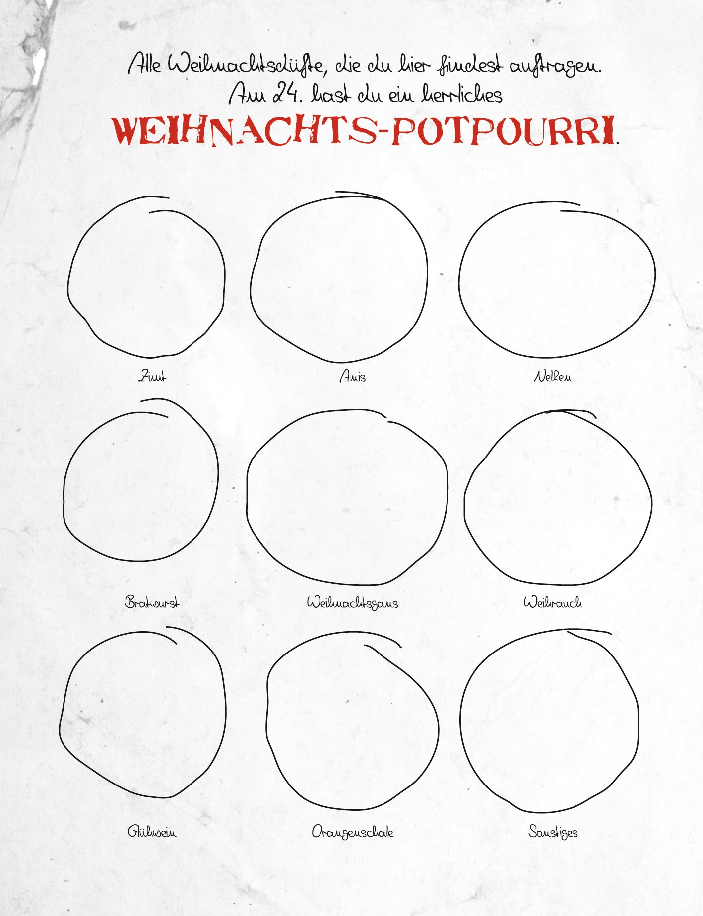 Gezeigt wird eine Innen- oder Zusatzansicht von „Gib diesem Adventskalender den Rest!“. Die Seite präsentiert ein klares, minimalistisches Layout auf weißem Hintergrund. Oben steht in großen, roten Buchstaben „WEIHNACHTS-POTPOURRI!“. Darunter befinden sich neun leere, kreisförmige Felder, die zur kreativen Gestaltung anregen. Die Schriftart ist handgeschrieben und vermittelt eine persönliche Note. Die Gesamtästhetik strahlt Freude und Vorfreude auf die Weihnachtszeit aus.