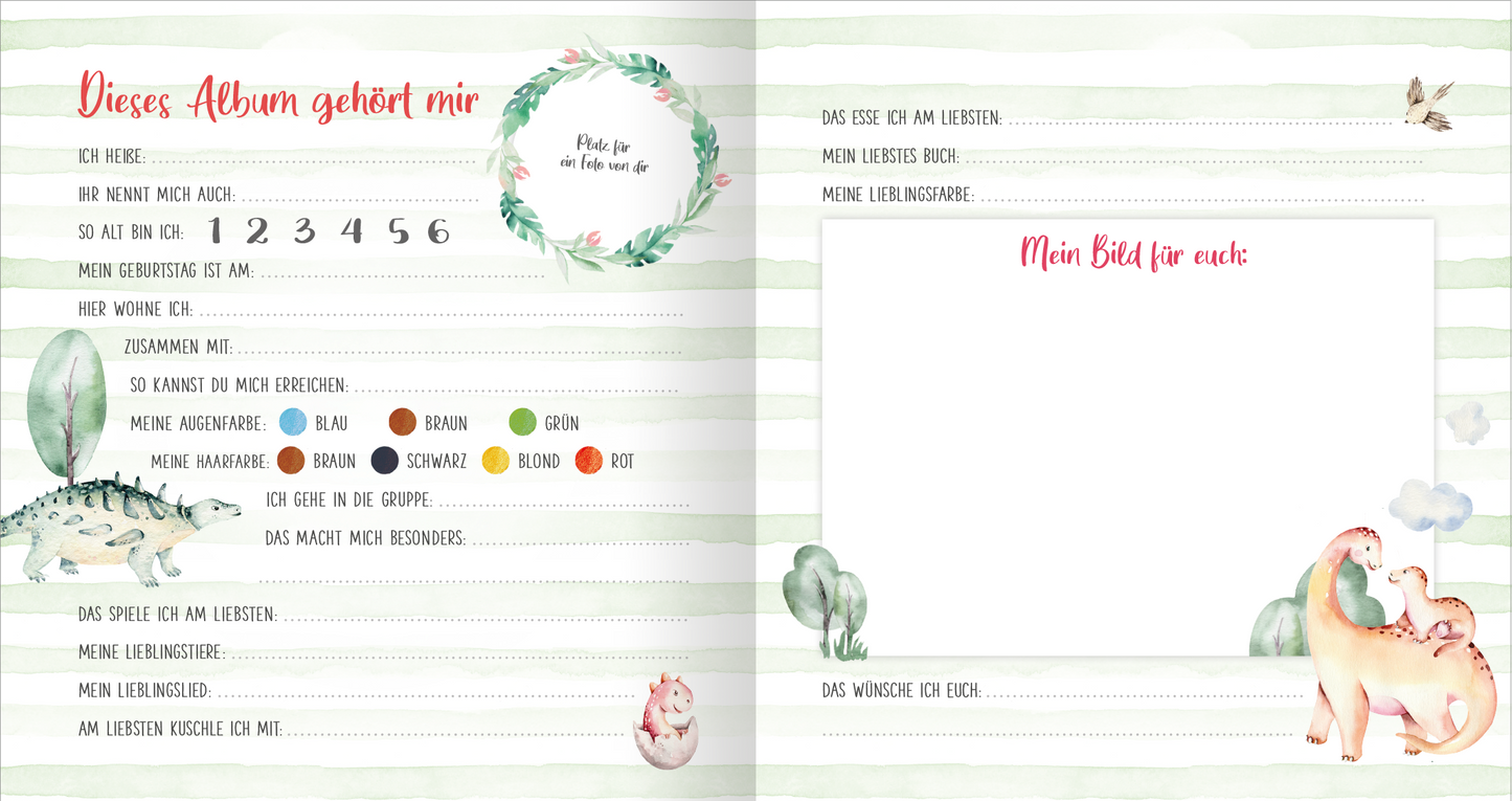 Gezeigt wird eine Innen- oder Zusatzansicht von „Meine ersten Freunde – Dinos (Aquarell-Optik)“. Die Seite präsentiert sanfte, pastellfarbene Streifen in einem mintgrünen Farbton. Links sind Platzhalter für persönliche Informationen in klarer, kindgerechter Schrift. Bunte Illustrationen von Dinos und Pflanzen umrahmen die Textfelder. Der Abschnitt „Mein Bild für euch“ ist auffällig in roter Typografie gestaltet, während ein verspieltes Design eine freundliche Atmosphäre...