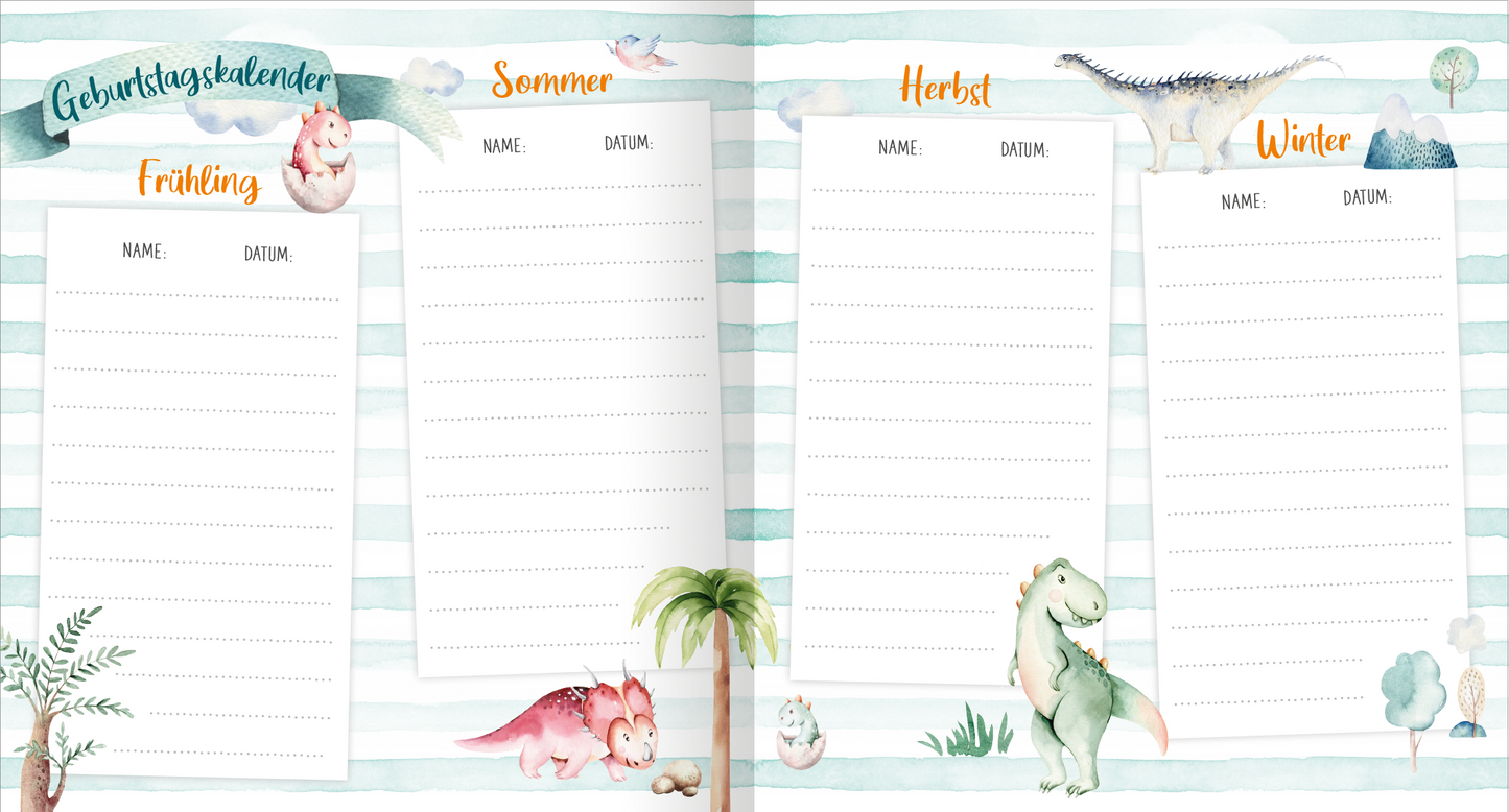 Gezeigt wird eine Innen- oder Zusatzansicht von „Meine ersten Freunde – Dinos (Aquarell-Optik)“. Die Seite zeigt einen Geburtstagskalender mit fröhlichen Aquarell-Dinosauriern in verschiedenen Farben, darunter Rosa, Grün und Braun. Die Hintergrundfarbe ist sanft gestreift in Hellblau und Weiß. In der oberen Hälfte der Seite sind die Jahreszeiten „Frühling“, „Sommer“, „Herbst“ und „Winter“ in verspielter, orangefarbener Typografie hervorgehoben. darunter befinden sich...