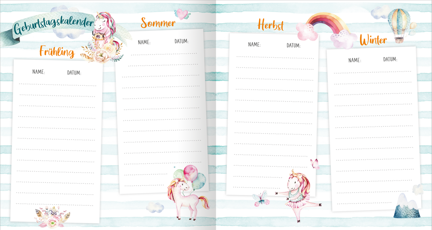 Gezeigt wird eine Innen- oder Zusatzansicht von „Meine ersten Freunde – Einhörner (Aquarell-Optik)“. Die Seite zeigt einen bunten Geburtstagskalender mit vier Abschnitten für die Jahreszeiten Frühling, Sommer, Herbst und Winter. Jeder Abschnitt ist von zarten, hellen Streifen in Blau und Weiß umrahmt. Verspielt illustrierte Einhörner und Ballons schmücken die Seite. Die Überschriften sind in fröhlichem Orange gehalten, während die Beschriftungsfelder für Namen und Daten leer und...