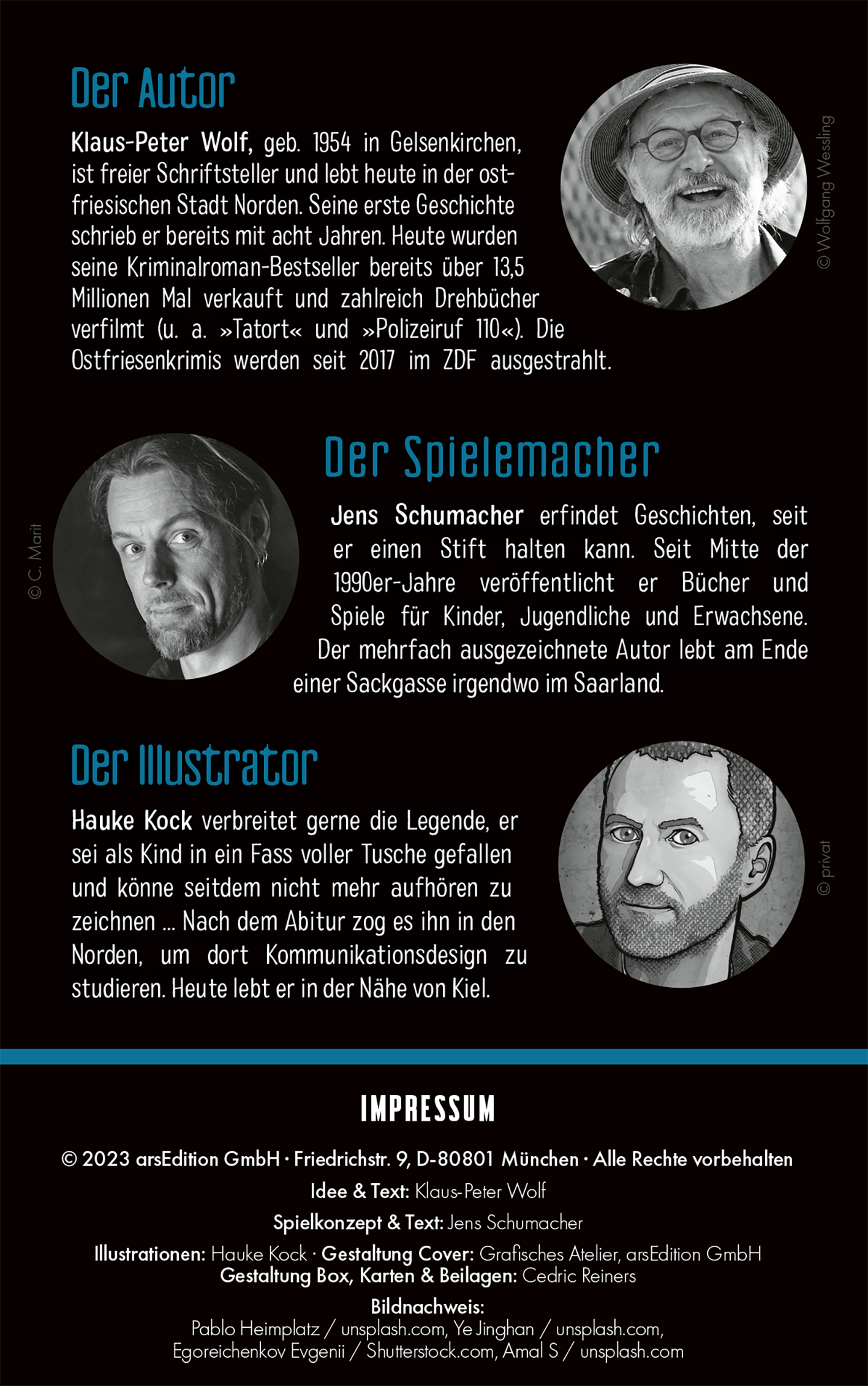 Gezeigt wird eine Innen- oder Zusatzansicht von „Ostfriesenrätsel“. Die Darstellung umfasst zwei Porträts der Autoren Klaus-Peter Wolf und Jens Schumacher sowie des Illustrators Hauke Kock. Die Bilder sind in runden, weißen Rahmen auf einem schwarzen Hintergrund angeordnet. Zu jedem Porträt gehört ein kurzer Text in klarer, weißer Schrift, der die jeweiligen Personen und ihre Rollen beschreibt. Die Typografie ist modern, gut lesbar und schlicht, wodurch die zentralen Informationen...