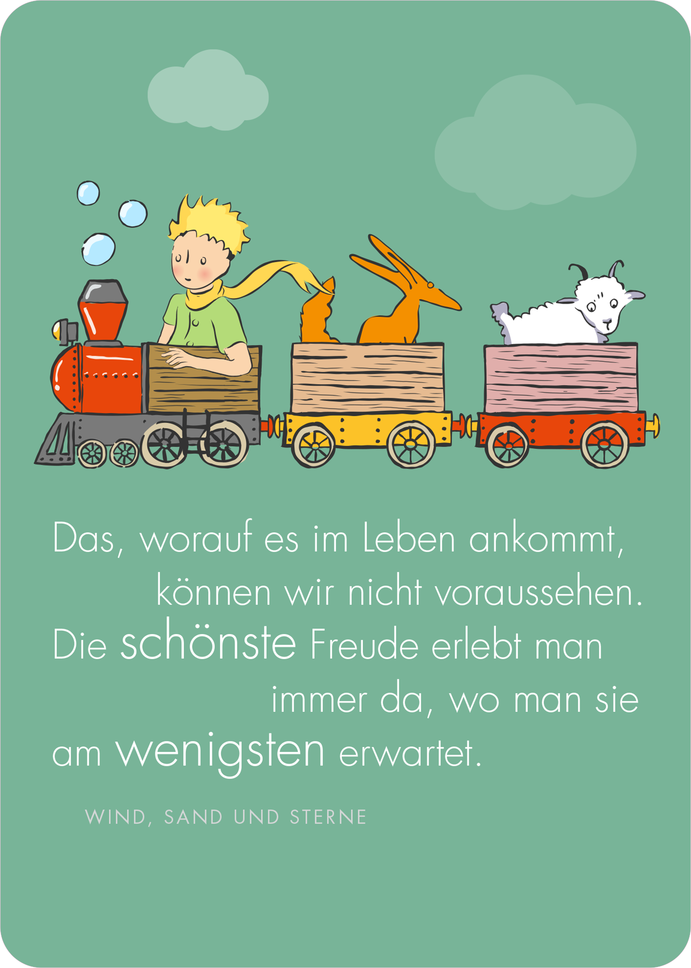 Gezeigt wird eine Innen- oder Zusatzansicht von „Man sieht nur mit dem Herzen gut. 25 Botschaften vom kleinen Prinzen“. Die Illustration zeigt einen kindlichen Protagonisten mit blonden Haaren in einem bunten Zug, der von einem Kamel und einem Schaf begleitet wird. Der Hintergrund ist in sanften Grüntönen gehalten, umrahmt von Wolken und Luftblasen. Der Text in klarer, bunter Typografie vermittelt eine positive, nachdenkliche Botschaft über das Leben und die Freude.