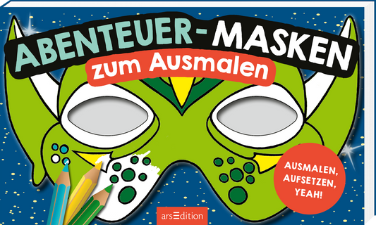 Das Buchcover zeigt eine farbenfrohe Maske in Grün, die mit großen Augen und spitzen Ohren gestaltet ist. Darüber steht in bunten, gut leserlichen Buchstaben „ABENTEUER-MASKEN“ und darunter „zum Ausmalen“ in einer auffälligen roten Box. Links sind mehrere Buntstifte abgebildet, die zum Ausmalen einladen. Ein rundes Element mit dem Text „AUSMALEN, AUFSETZEN, YEAH!“ befindet sich rechts. Ganz unten mittig steht der Logoschriftzug von arsEdition.