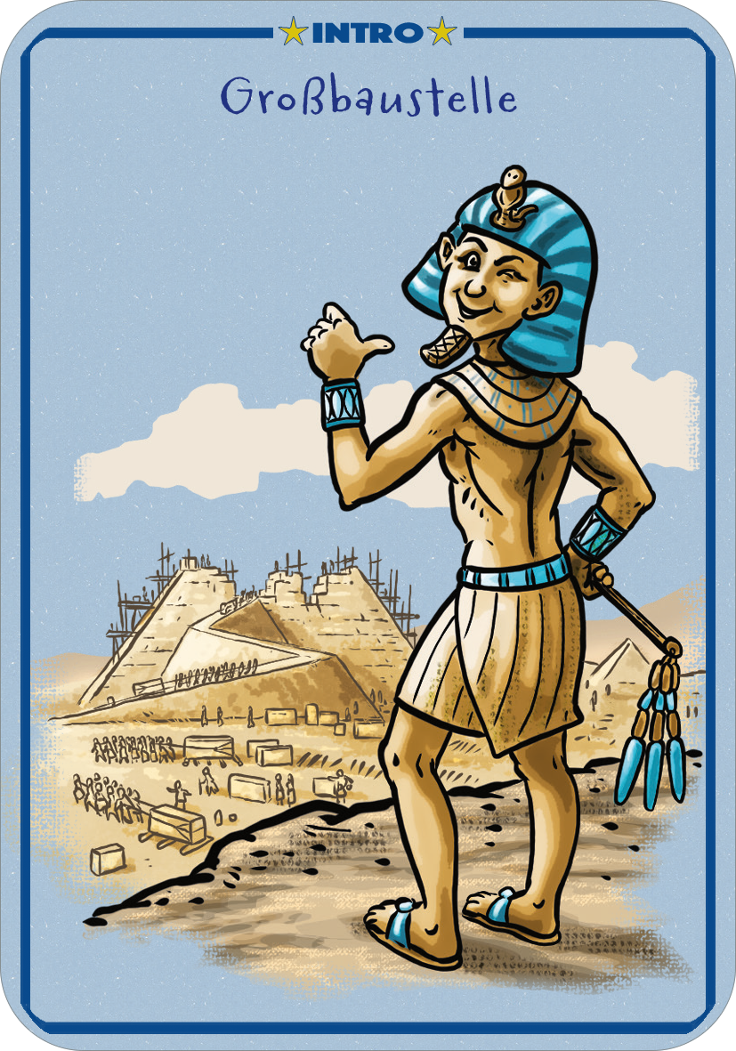 Gezeigt wird eine Innen- oder Zusatzansicht von „Spinn dich aus – Zeitreisegeschichten“. Die Illustration zeigt einen altägyptischen Pharao mit blauer Kopfbedeckung, der lächelnd auf eine Großbaustelle einer Pyramide im Hintergrund verweist. Die Farbpalette umfasst sanfte Sand- und Blautöne, während die Schrift in klaren Buchstaben das Wort „Großbaustelle“ hervorhebt. Die gesamte Komposition vermittelt ein geschichtsträchtiges und einladendes Gefühl.