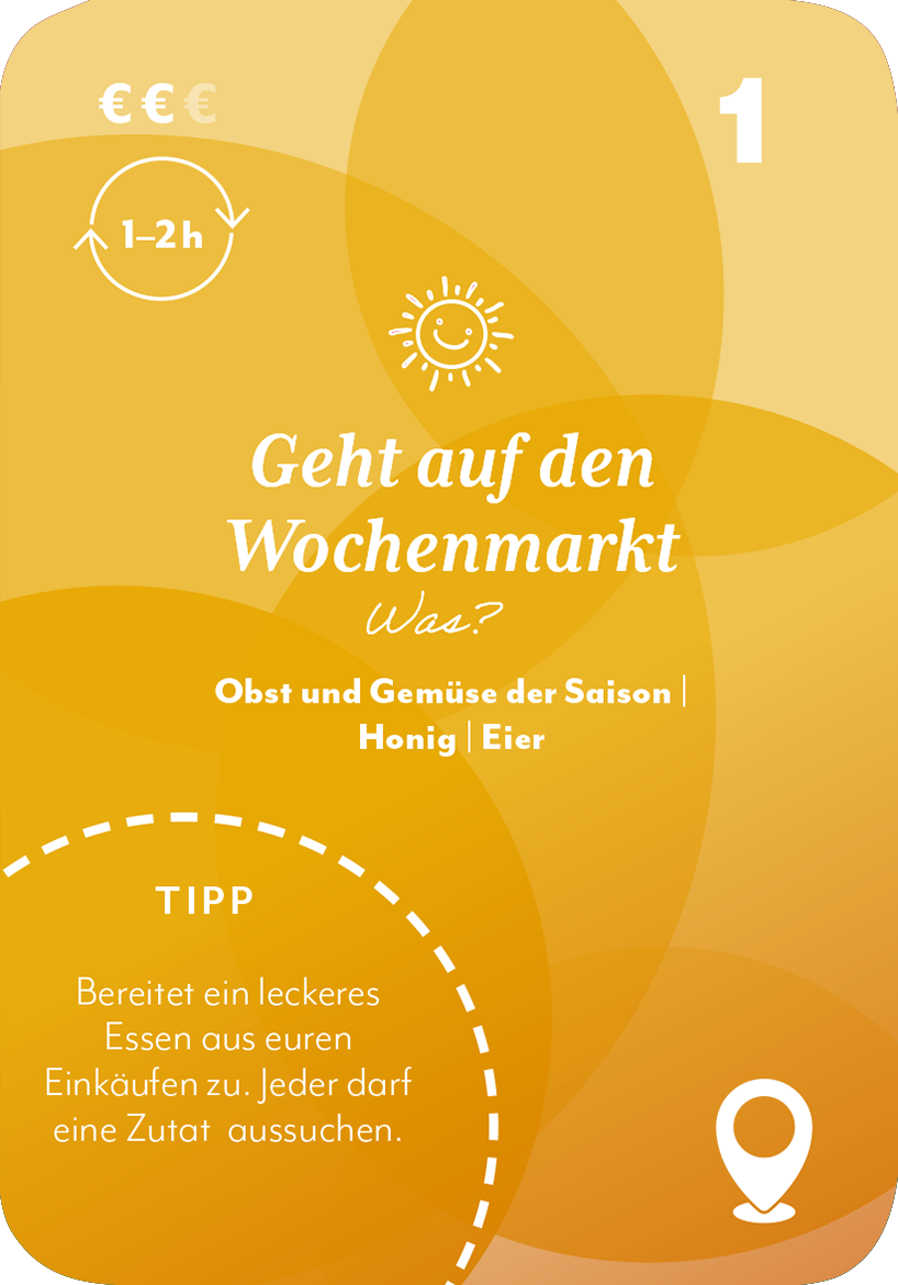 Gezeigt wird eine Innen- oder Zusatzansicht von „100 x Zusammen sein“. Die Karte hat einen warmen, gelben Farbverlauf, der von hellen zu dunkleren Tönen übergeht. Oben steht in größerer, weißer Schrift „Geht auf den Wochenmarkt“, gefolgt von einer kleineren, grauen Beschreibung. Icons für Zeit und Geldwert sind oben links platziert. Unten befindet sich ein Tipp in einer umrandeten, runden Box, der hilfreiche Informationen enthält.