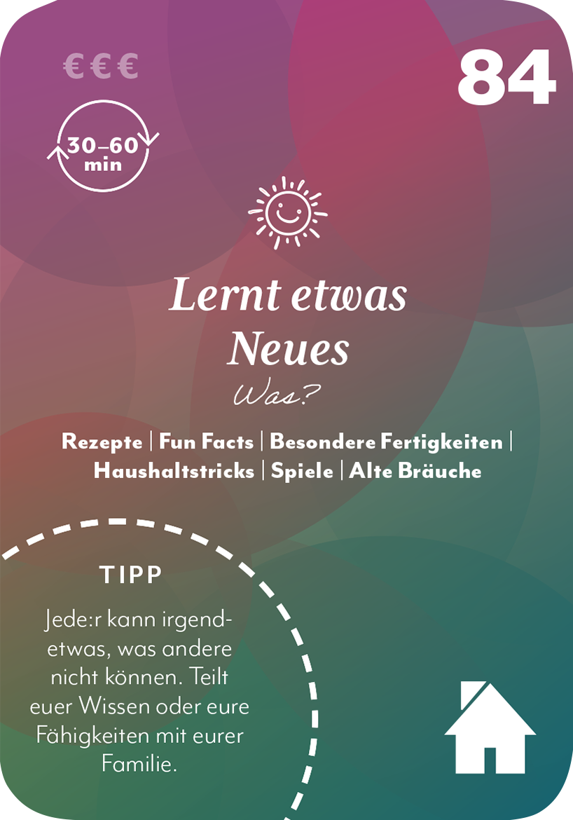 Gezeigt wird eine Innen- oder Zusatzansicht von „100 x Zusammen sein“. Die Ansicht zeigt eine harmonische Farbgestaltung in sanften Grüntönen, Rosé und Violett. Im oberen Bereich steht in einer verspielten Schrift „Lernt etwas Neues“, begleitet von einem stilisierten Sonnensymbol. Unterhalb befinden sich mehrere Kategorien wie „Rezepte“, „Fun Facts“ und „Haushaltstricks“, die in klarer, moderner Typografie angeordnet sind. Ein Hinweis in einem weißen Randkreis lädt zur...