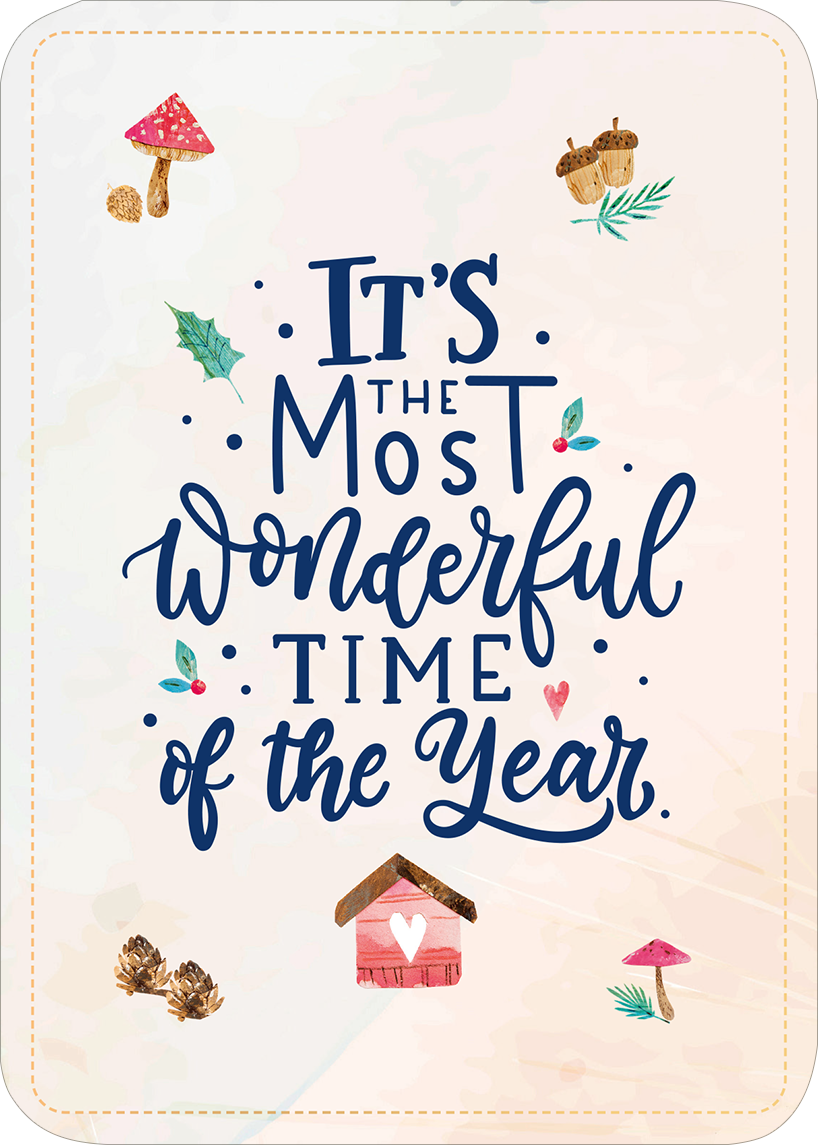 Gezeigt wird eine Innen- oder Zusatzansicht von „Weihnachtspost für dich und mich“. Der Hintergrund ist in sanften Pastellfarben gehalten, mit einer hellen, leicht strukturierten Oberfläche. Der Haupttext in verspielter, blauer Schrift lautet „It's the Most Wonderful Time of the Year“ und ziert die Mitte der Karte. Rund um den Text sind dekorative Elemente wie bunte Pilze, kleine Tannenzweige, Eicheln und eine niedliche Vogelhütte angeordnet, die weihnachtliche Stimmung erzeugen.