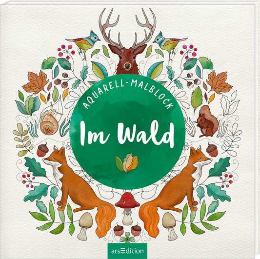 Das Buchcover zeigt eine kreative, illustrativ gestaltete Komposition mit zahlreichen Waldtieren wie Füchsen, einem Reh und einem Eichhörnchen, umgeben von bunten Blättern und weiteren natürlichen Elementen. In der Mitte befindet sich ein großer, runder grüner Kreis mit der Aufschrift „Im Wald“ in verspielter, weißer Schrift. Oben im Kreis steht „Aquarell-Malblock“ in einer eleganten, geschwungenen Schrift. Ganz unten mittig steht der Logoschriftzug von arsEdition.