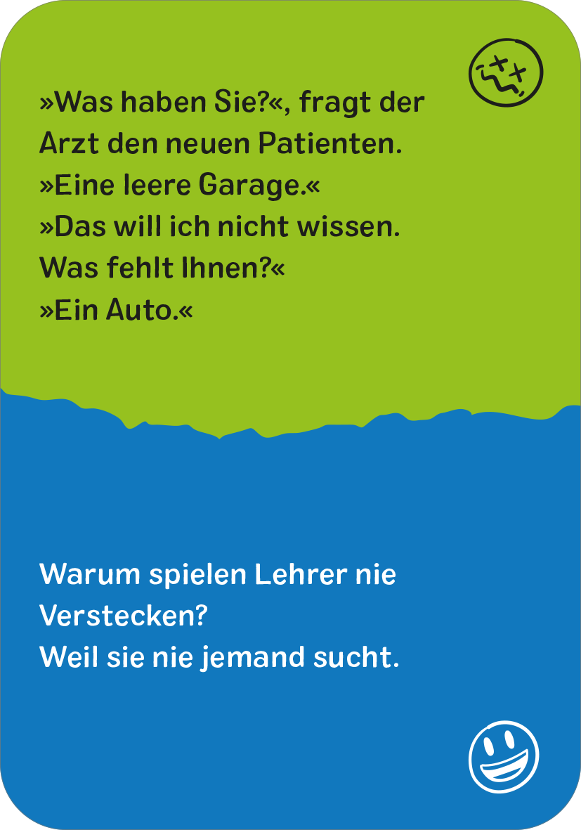 Gezeigt wird eine Innen- oder Zusatzansicht von „Bloß nicht lachen!“. Die Illustration enthält großformatigen, weißen Text auf einer hellgrünen und blauen Fläche. Oben steht ein humorvoller Dialog, während unten ein Witz in klarer, weißer Schrift präsentiert wird. Die Typografie ist modern und gut lesbar, was die Stimmung auflockert. Ein stilisiertes, lachendes Gesicht rundet das Design ab, das insgesamt freundlich und ansprechend wirkt.