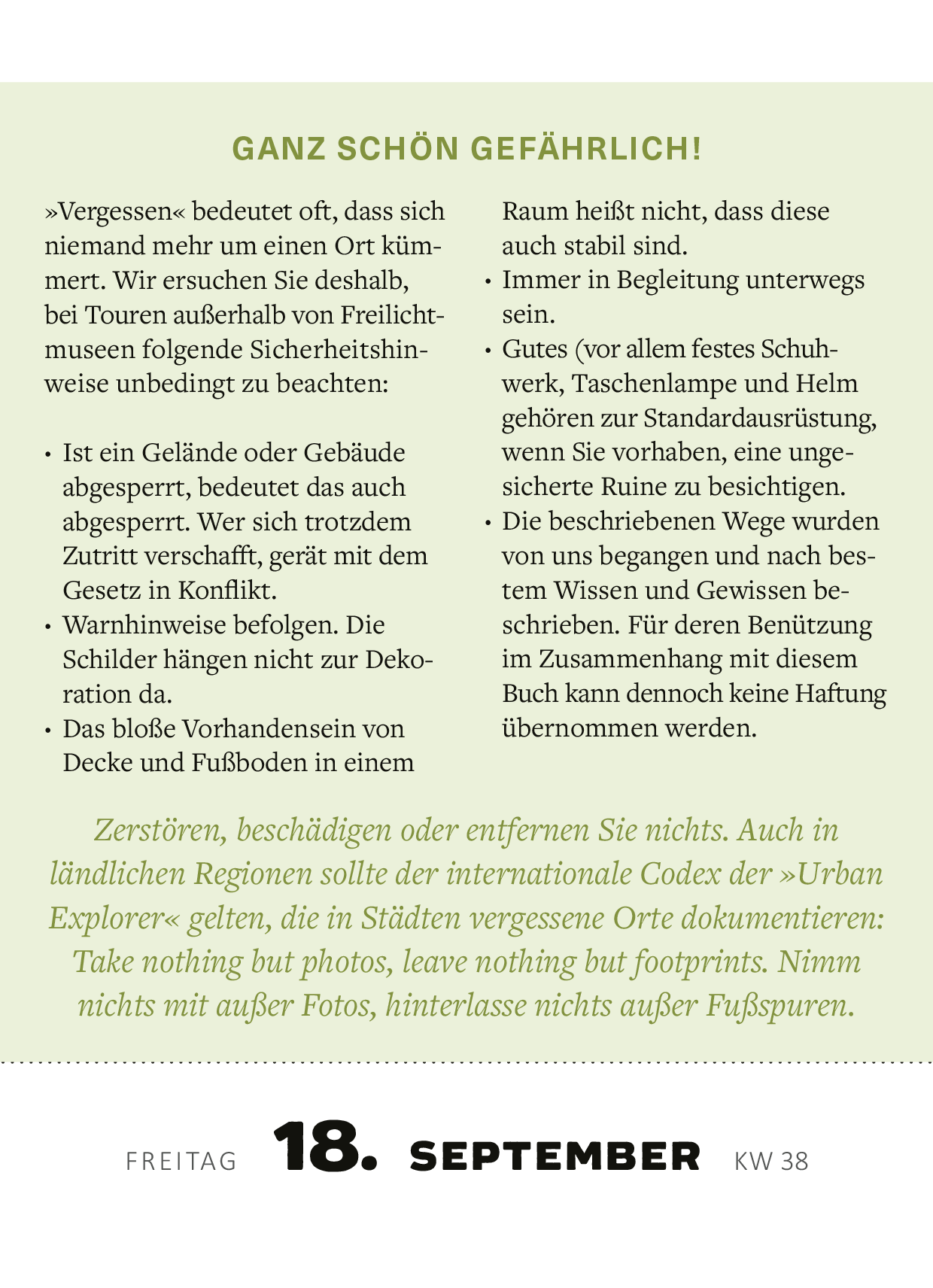 Gezeigt wird eine Innen- oder Zusatzansicht von „Abreißkalender Lost Places 2026“. Die Darstellung enthält den Text „Ganz schön gefährlich!“ in einer kreativen, handschriftlichen Schriftart. Darunter befindet sich eine klare, serifenlose Schrift, die Informationen und Warnhinweise präsentiert. Der Hintergrund ist in einem sanften Grünton gehalten, während der Text in Schwarz und Dunkelgrün kontrastiert. Die Anordnung der Textelemente ist durchabsichtlich strukturiert, um...