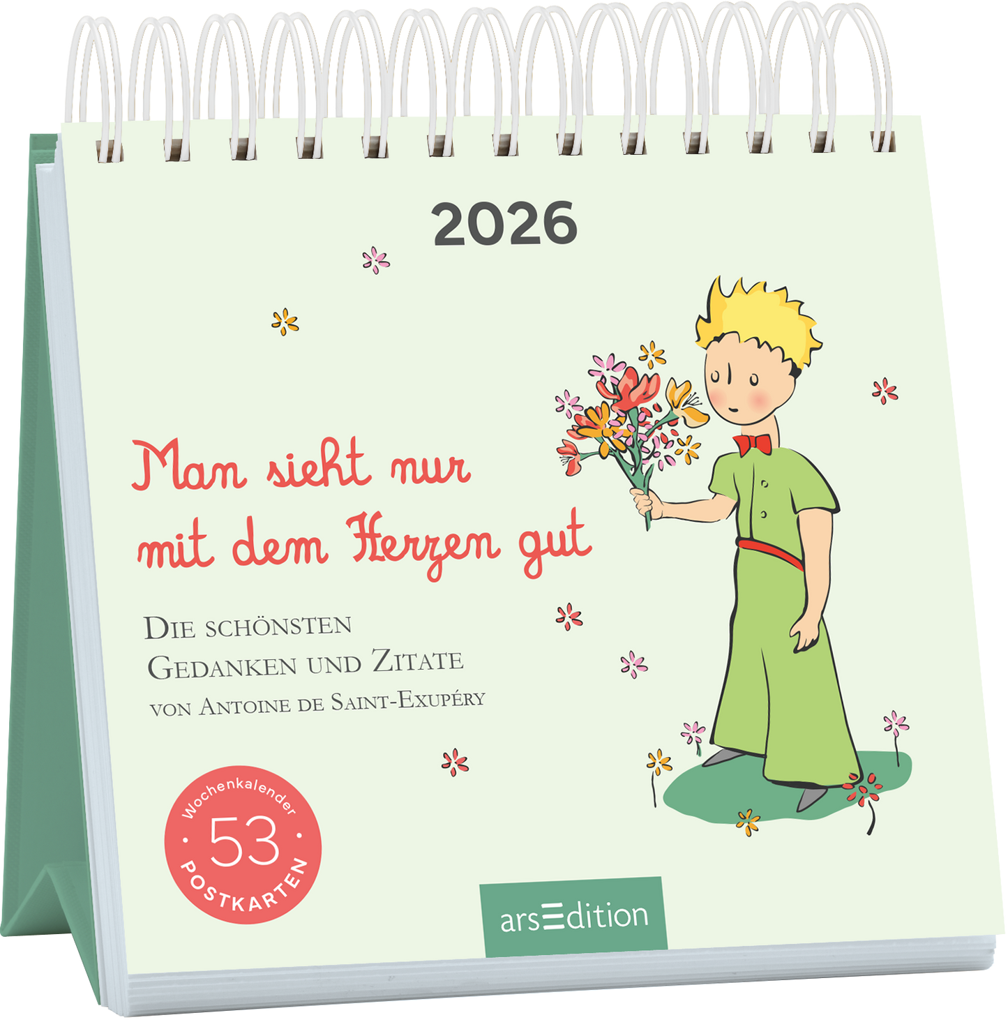 Das Buchcover zeigt einen hellgrünen Hintergrund mit spielerischen, bunten Blumenmustern. In der Mitte hält der Kleine Prinz mit blondem Haar und roter Fliege einen Strauß Blumen. Über ihm steht „2026“ in grauen Ziffern, und darunter folgt der Titel „Man sieht nur mit dem Herzen gut“ in roter Schrift. Der Untertitel „Die schönsten Gedanken und Zitate von Antoine de Saint-Exupéry“ ergänzt den Titel in schwarzer Schrift. Unten links ist ein rot umrandeter Button mit der...