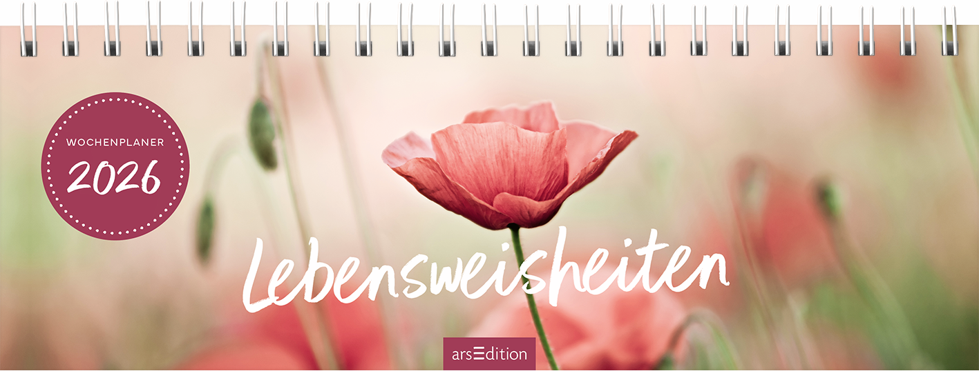 Das Buchcover zeigt eine sanfte, verschwommene Blumenwiese in zarten Rosa- und Grüntönen. In der Mitte steht in großer, handschriftlicher Typografie der Titel „Lebensweisheiten“ in Weiß. Oben links ist ein runder, burgunderfarbener Button mit der Aufschrift „WOCHENPLANER 2026“ platziert. Die gesamte Gestaltung vermittelt eine beruhigende und harmonische Atmosphäre. Ganz unten mittig steht der Logoschriftzug von arsEdition.