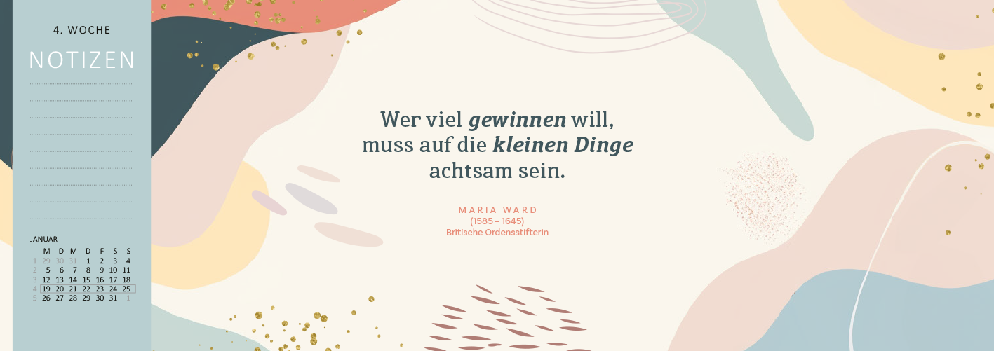 Gezeigt wird eine Innen- oder Zusatzansicht von „Tischkalender Kluge Frauen, die die Welt und uns inspirieren 2026“. Der Hintergrund ist in sanften Pastelltönen gestaltet, die harmonisch verlaufen. In der Mitte befindet sich ein Zitat von Maria Ward, hervorgehoben in eleganter, serifenloser Schrift in dunkelgrau. Links ist ein Abschnitt für Notizen mit der Überschrift „NOTIZEN“ in klarer, blauer Typografie. Grafische Elemente wie geschwungene Linien und organische Formen ergänzen...