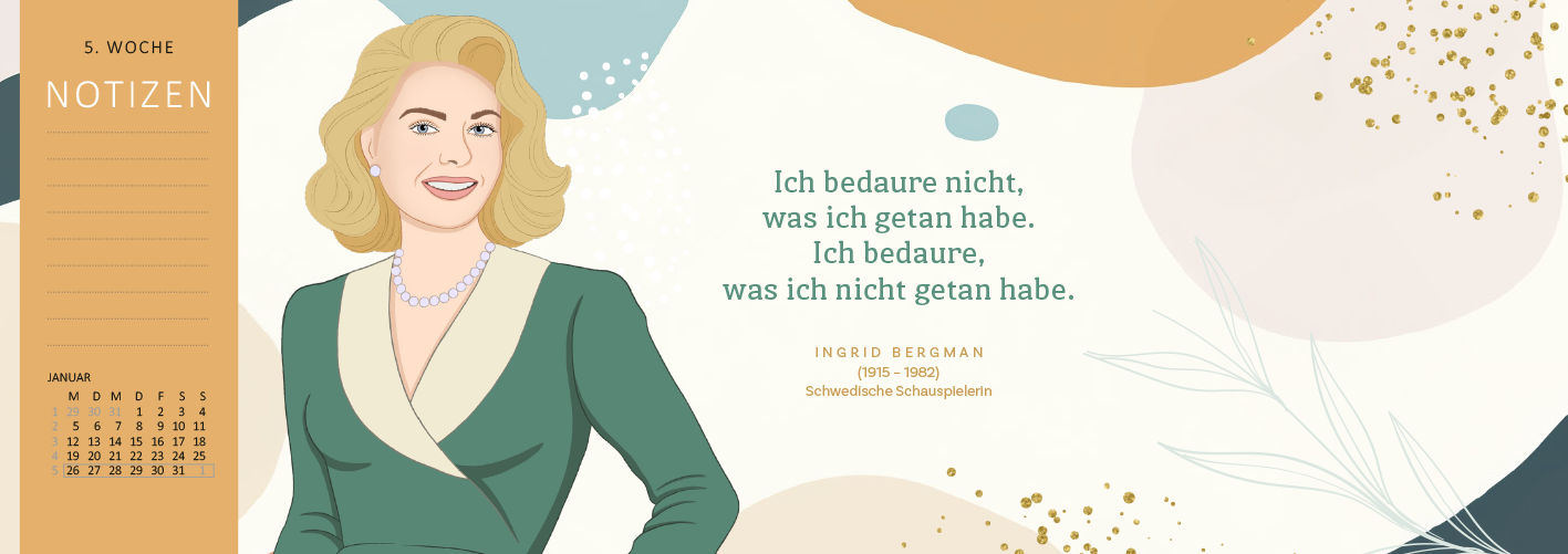 Gezeigt wird eine Innen- oder Zusatzansicht von „Tischkalender Kluge Frauen, die die Welt und uns inspirieren 2026“. Die Gestaltung kombiniert sanfte Farben wie Mintgrün, Beige und verschiedene Pastelltöne. Im Vordergrund befindet sich eine stilisierte Illustration einer Frau mit blonden Locken, die ein elegantes Outfit trägt. Rechts ist ein Zitat von Ingrid Bergman in einer eleganten Schriftart gesetzt, darunter ihr Name und das Berufsfeld. Die Gesamtkomposition vermittelt einen...