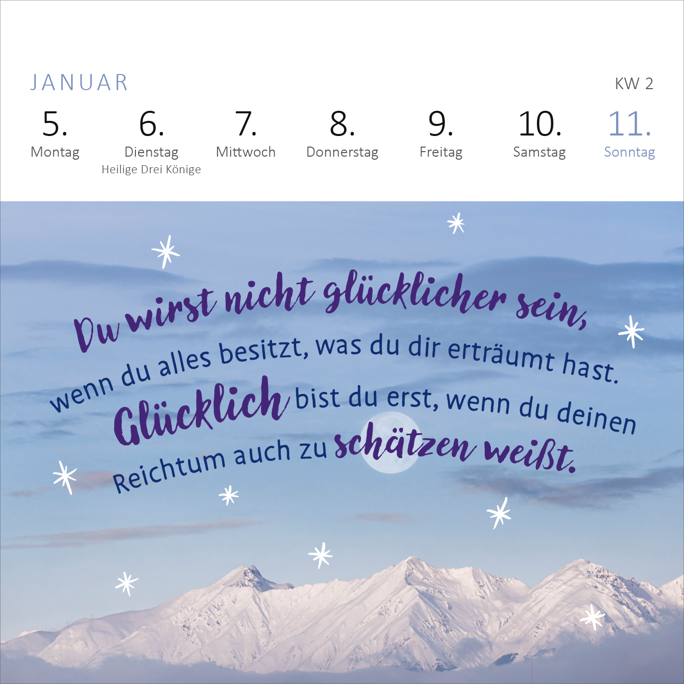 Gezeigt wird eine Innen- oder Zusatzansicht von „Mini-Wochenkalender Einatmen. Ausatmen. Lächeln. 2026“. Der Kalender zeigt eine Winterlandschaft mit sanften Bergspitzen im Hintergrund. In verschnörkelter, lila Schrift steht ein inspirierendes Zitat auf hellem Hintergrund. Die Wochentage sind übersichtlich angeordnet und in einer klaren, modernen Typografie dargestellt. Dezente Schneeflocken und eine ruhige Farbpalette schaffen eine harmonische, einladende Atmosphäre.