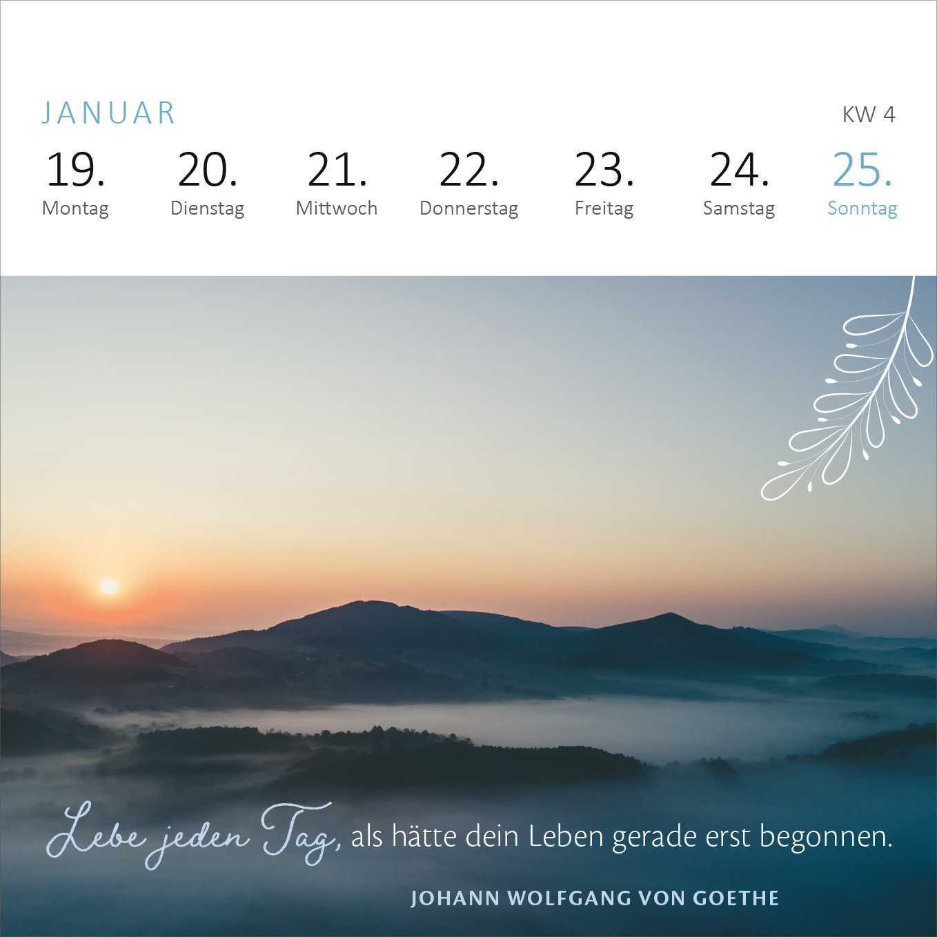 Gezeigt wird eine Innen- oder Zusatzansicht von „Mini-Wochenkalender Gelassenheit 2026“. Die Ansicht präsentiert eine sanfte Farbpalette mit überwiegend zarten Blau- und Erdtönen. Oben sind die Wochentage klar strukturiert, gefolgt von der Kalenderwoche. In der unteren Bildhälfte befindet sich ein inspirierendes Zitat von Johann Wolfgang von Goethe in dekorativer, geschwungener Typografie, ergänzt von einem zarten grafischen Element in der oberen rechten Ecke. Die harmonische...