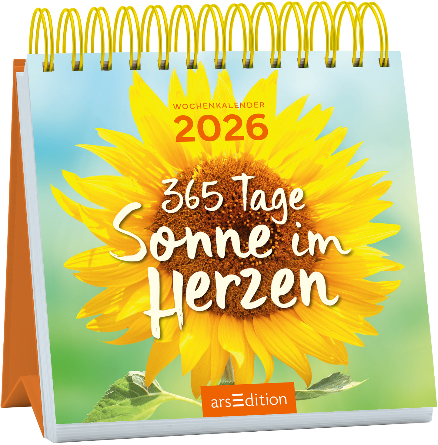 Das Cover zeigt eine strahlende Sonnenblume in leuchtenden Gelbtönen vor einem sanften, hellblauen Hintergrund. Der Titel „365 Tage Sonne im Herzen“ steht in verspielter, weißer Schrift, die fröhlich wirkt. Oben links ist der Text „WOCHENKALENDER 2026“ in schwarzen Buchstaben platziert. Ganz unten mittig steht der Logoschriftzug von arsEdition.