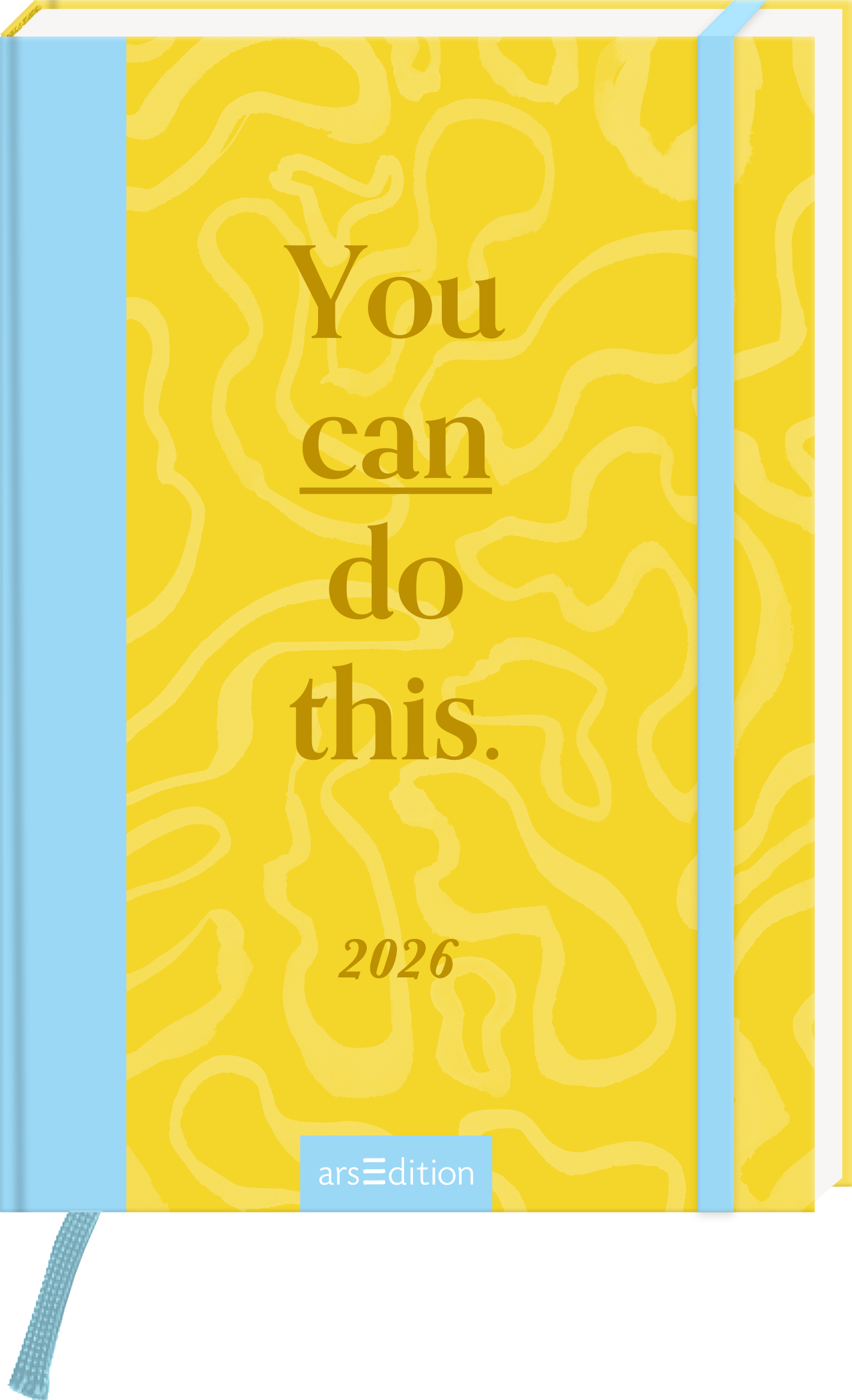 Das Buchcover zeigt einen hellgelben Hintergrund mit einem wabernden Muster. In der Mitte steht der Titel „You can do this.“ in einer großzügigen, eleganten Schriftart in Braun. Unten links ist die Jahreszahl „2026“ in schlichter Schrift platziert. Der rechte Bereich des Covers ist in einem sanften Blau gehalten, was für einen Kontrast sorgt. Ganz unten mittig steht der Logoschriftzug von arsEdition.
