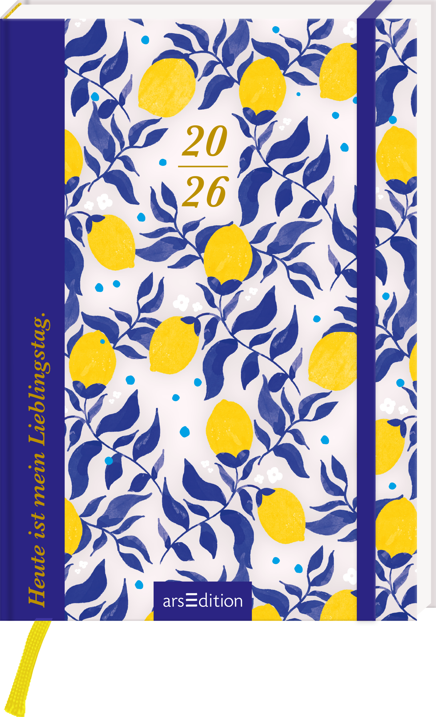 Das Buchcover zeigt ein florales Muster auf weißem Hintergrund, dominiert von blauen Blättern und gelben Zitronen. In der Mitte prangt die Jahreszahl „20/26“ in leicht geschwungener typografischer Schrift. Am unteren Rand ist in goldener Schrift der Satz „Heute ist mein Lieblingsstag.“ zu lesen. Die Farben vermitteln eine fröhliche, sonnige Atmosphäre. Ganz unten mittig steht der Logoschriftzug von arsEdition.