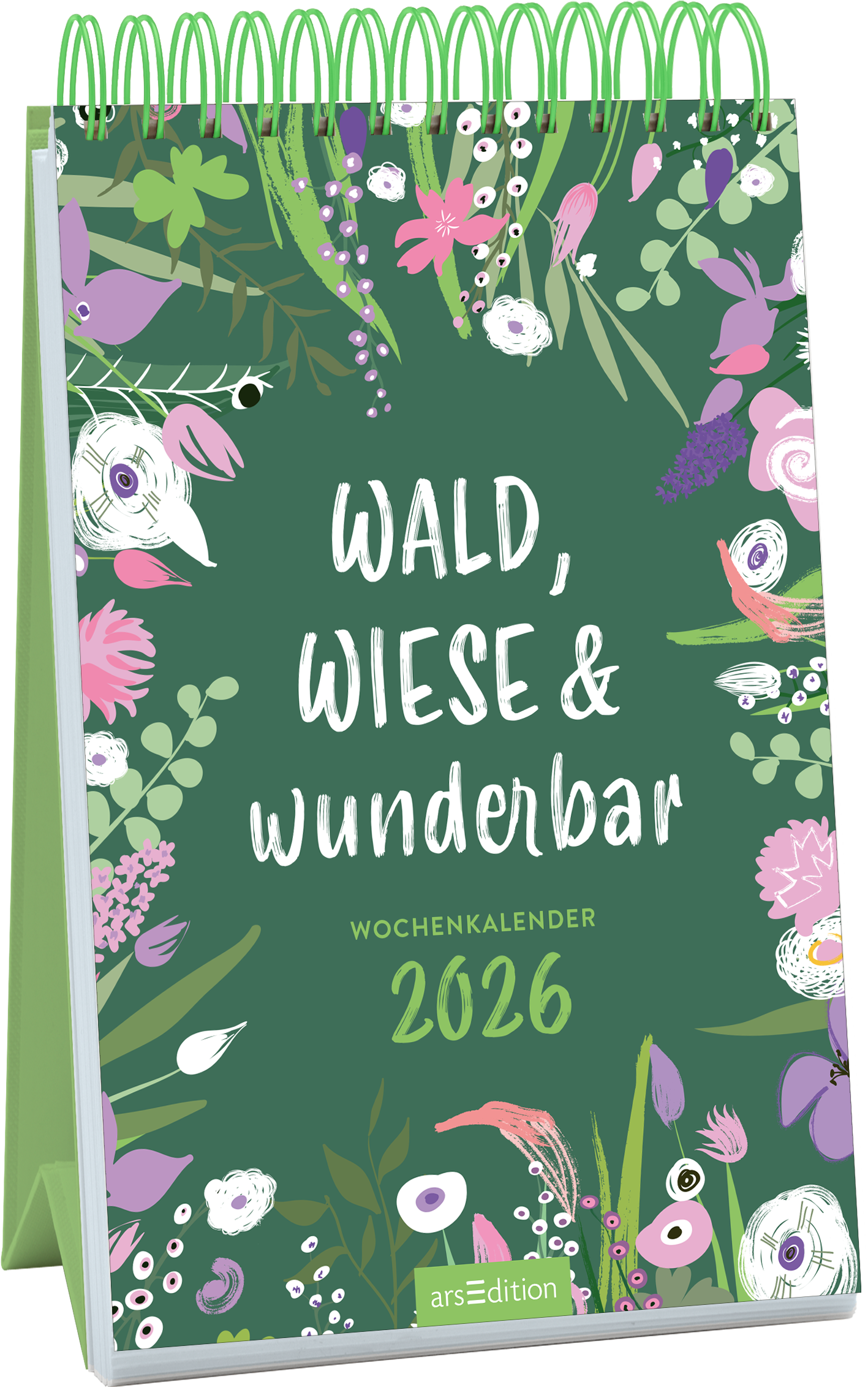 Auf grünem Hintergrund sind bunte, verspielte Blumen und Pflanzen abgebildet, die eine fröhliche, lebendige Atmosphäre erzeugen. In der Mitte prangt der Titel „WALD, WIESE & wunderbar“ in einer handgeschriebenen Schriftart, die durch ihre weiße Farbe auffällt. Darunter steht in kleinerer Schrift „Wochenkalender 2026“. Ganz oben ist ein stabiler grüner Spiralring sichtbar. Ganz unten mittig steht der Logoschriftzug von arsEdition.