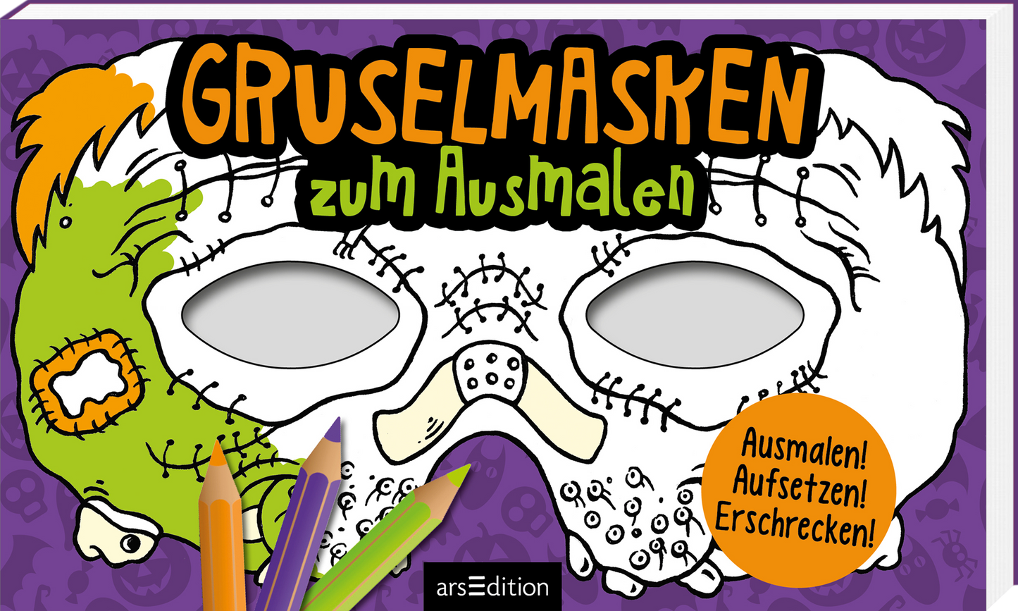 Das Buchcover zeigt eine farbenfrohe und gruselige Maske auf lila Hintergrund. Der Titel „GRUSELMASKEN zum Ausmalen“ ist in großen, orangefarbenen Buchstaben oben platziert. Unterhalb der Maske steht in einem orangefarbenen Kreis „Ausmalen! Aufsetzen! Erschrecken!“ Ein paar Buntstifte in Grün, Gelb und Rot liegen am unteren Rand. Ganz unten mittig steht der Logoschriftzug von arsEdition.