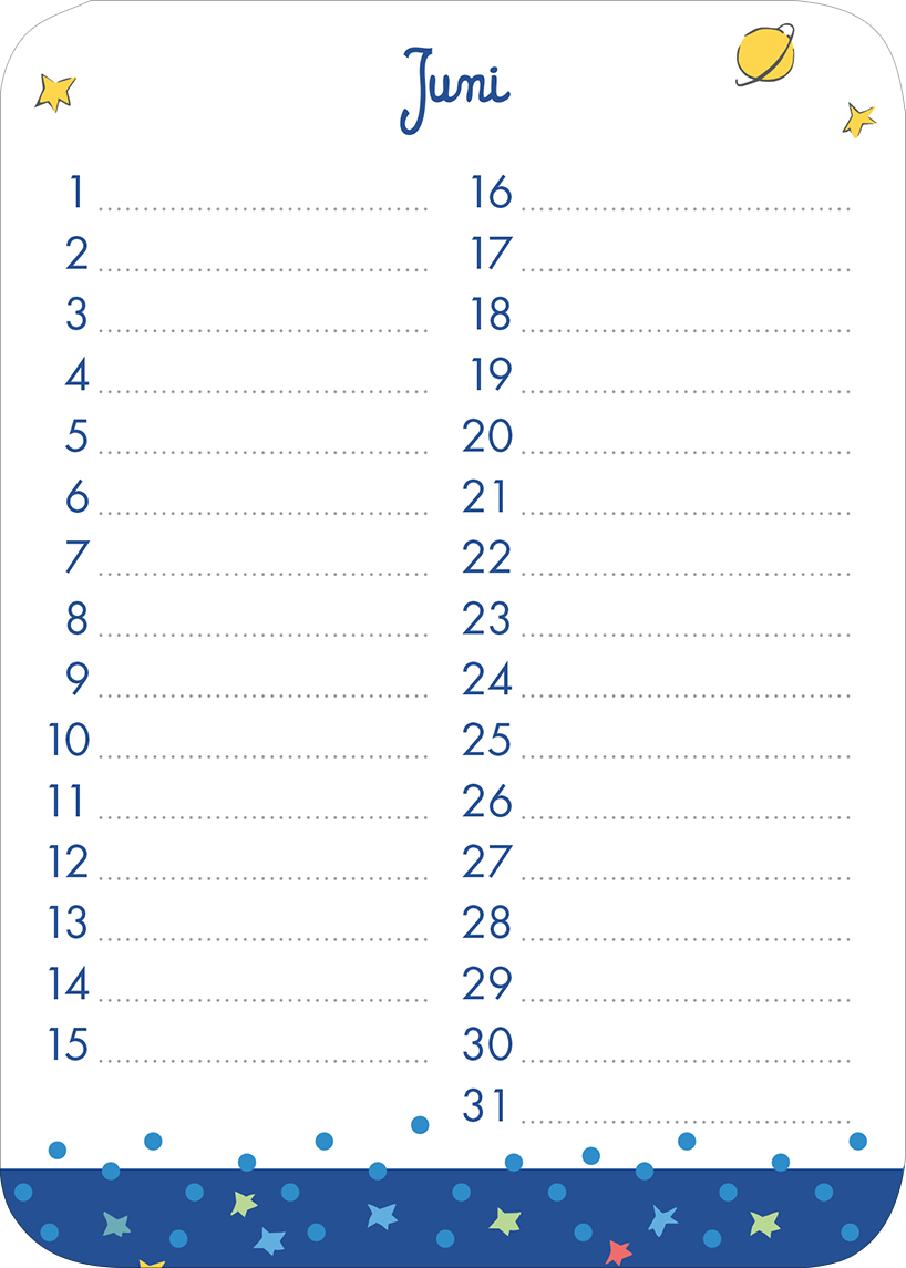 Gezeigt wird eine Innen- oder Zusatzansicht von „Der Kleine Prinz. Geburtstagskalender“. Der Kalenderblatt für den Monat Juni ist überwiegend in einem hellen Weißton gehalten. Die Überschrift „Juni“ ist in blauer, verspielter Schreibschrift gestaltet. Links und rechts von den Daten sind kleine gelbe Sterne und ein Planet abgebildet. Die Zeilen sind durch feine Punkte für die Eintragungen unterteilt, und der untere Bereich zeigt eine blaue Fläche mit bunten Sternen und Punkten, was...