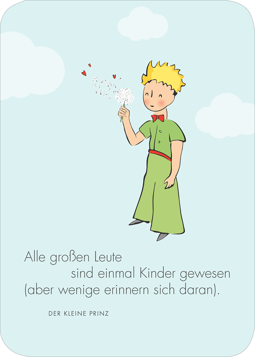 Gezeigt wird eine Innen- oder Zusatzansicht von „Der Kleine Prinz. Geburtstagskalender“. Die Illustration zeigt den kleinen Prinzen in einem hellen, luftigen Farbton, umgeben von Wolken. Er trägt ein grünes Gewand mit einem roten Gürtel und eine rote Schleife. In seiner Hand hält er eine Staubwolke, aus der Herzen fliegen. Schriftzug in klarer, freundlicher Typografie: „Alle großen Leute sind einmal Kinder gewesen (aber wenige erinnern sich daran).“