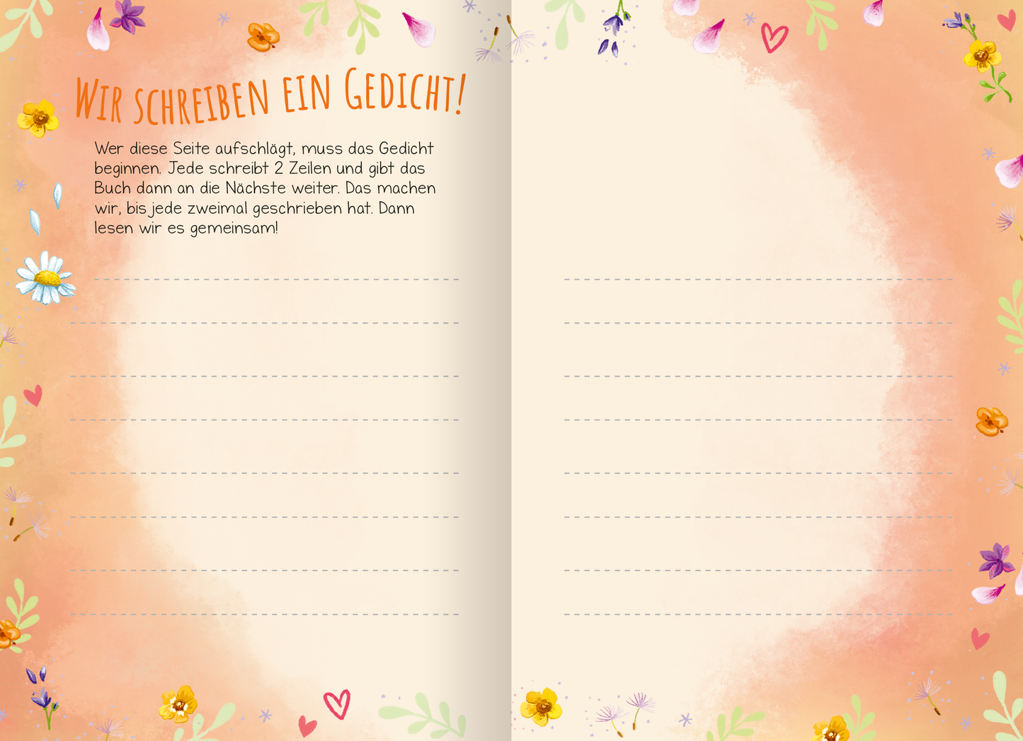 Gezeigt wird eine Innen- oder Zusatzansicht von „Wir sind die Besten! Das schönste Freundinnen-Tagebuch ever“. Die Seite trägt eine sanfte, orangefarbene Hintergrundfarbe und ist mit kleinen, bunten Blumen und Herzen dekoriert. Oben steht in verspielter, handschriftlicher Schrift „WIR SCHREIBEN EIN GEDICHT!“. Darunter befindet sich ein erklärender Text in klarer, gut lesbarer Schrift. Die Seite ist in zwei Spalten unterteilt, die Platz für handschriftliche Einträge bieten,...