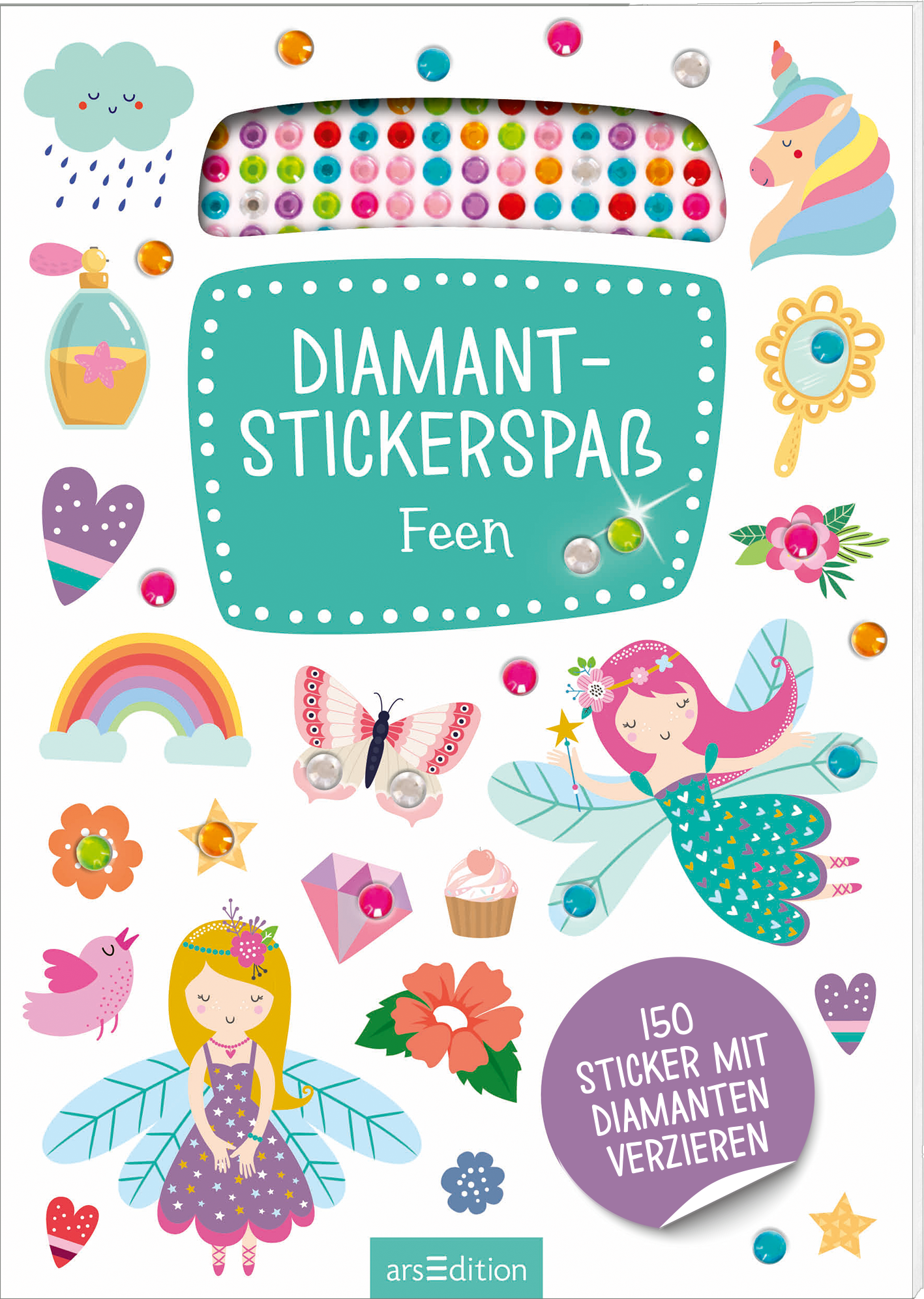 Auf dem hellblauen Buchcover mit einem verspielten Layout sind zahlreiche farbenfrohe Sticker-Motive abgebildet, darunter ein Regenbogen, eine Einhornfigur, Blumen und Feen mit Flügeln. Der Titel „Diamant-Stickerspaß“ ist in einer fröhlichen, weißen Schrift platziert, während darunter das Wort „Feen“ in kleinerer Schrift steht. Die Vielfalt der Farben und die verspielte Gestaltung vermitteln eine fantasievolle Atmosphäre. Engagement durch die Aufzählung von „150 Stickern mit...
