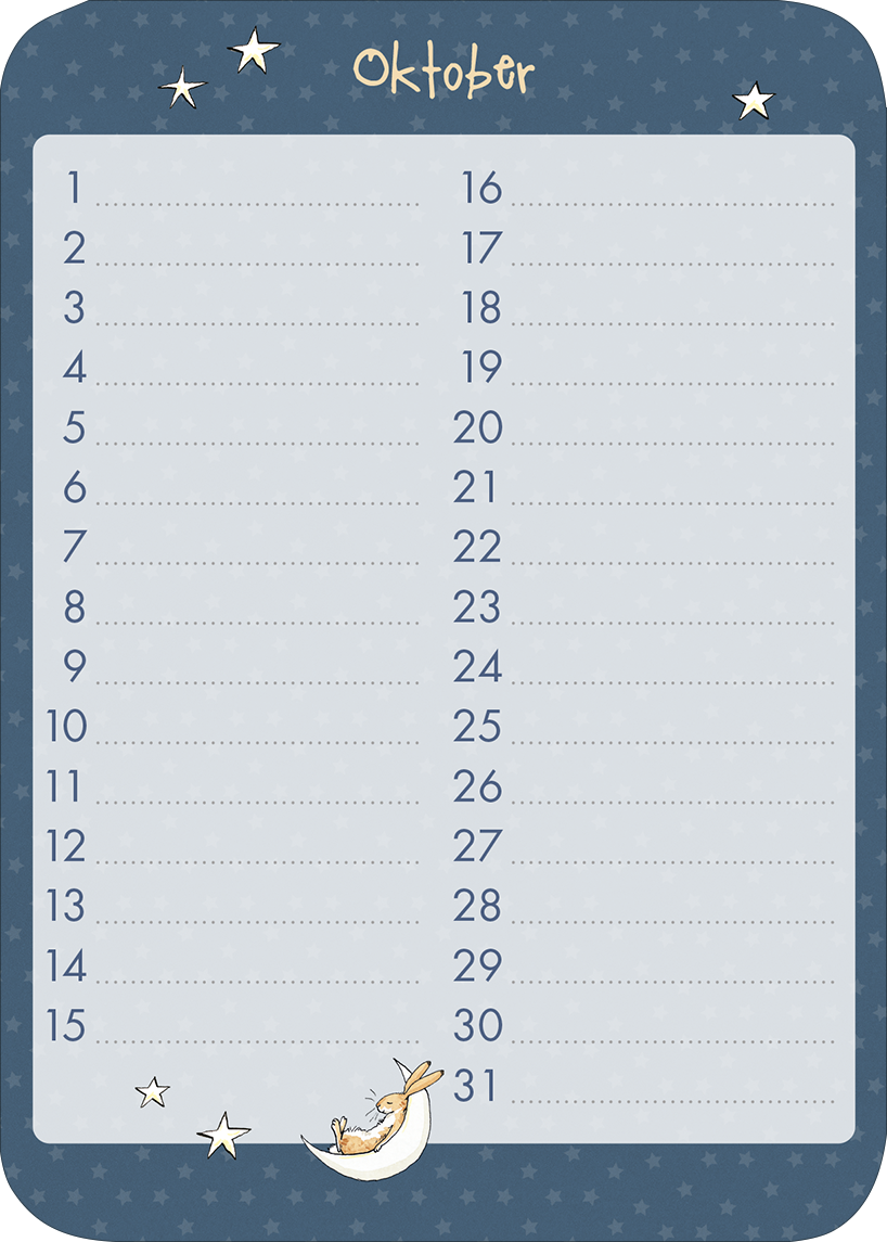 Gezeigt wird eine Innen- oder Zusatzansicht von „Weißt du eigentlich, wie lieb ich dich hab? Geburtstagskalender im Holzständer“. Der Kalender zeigt den Monat Oktober auf einem dunkelblauen Hintergrund mit Sternen. Die Tage sind klar und übersichtlich in einer vertikalen Liste angeordnet, mit großen, gut lesbaren Zahlen. In der unteren linken Ecke befindet sich eine süße Illustration eines Kaninchens, das gemütlich auf dem Mond sitzt. Die Schriftart ist verspielt und einladend,...