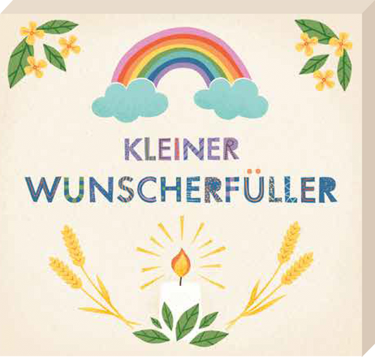 Das Cover zeigt einen fröhlichen Regenbogen über dem Schriftzug „KLEINER WUNSCHERFÜLLER“, der in bunten, vielfältigen Farben gestaltet ist. Umrahmt wird der Titel von zarten Blumen und grünen Blättern. Im unteren Bereich strahlt eine Kerze, von der goldene Strahlen ausgehen, was eine warme Atmosphäre schafft. Oben links sind sanfte Wolken zu sehen. Ganz unten mittig steht der Logoschriftzug von arsEdition.