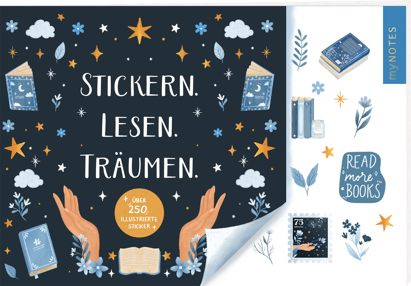 Das Buchcover ist in dunklem Blau gehalten und vermittelt ein träumerisches Ambiente. In der Mitte stehen die Worte „Stickern. Lesen. Träumen.“ in einer freundlichen, verspielten Schrift. Umrahmt wird der Text von illustrativen Elementen wie Händen, Büchern, Wolken und Sternen in sanften Farben. Oben rechts steht der Logoschriftzug „my NOTES“. Unten mittig befindet sich ein runder Hinweis mit dem Text „Über 250 illustrierte Sticker“.