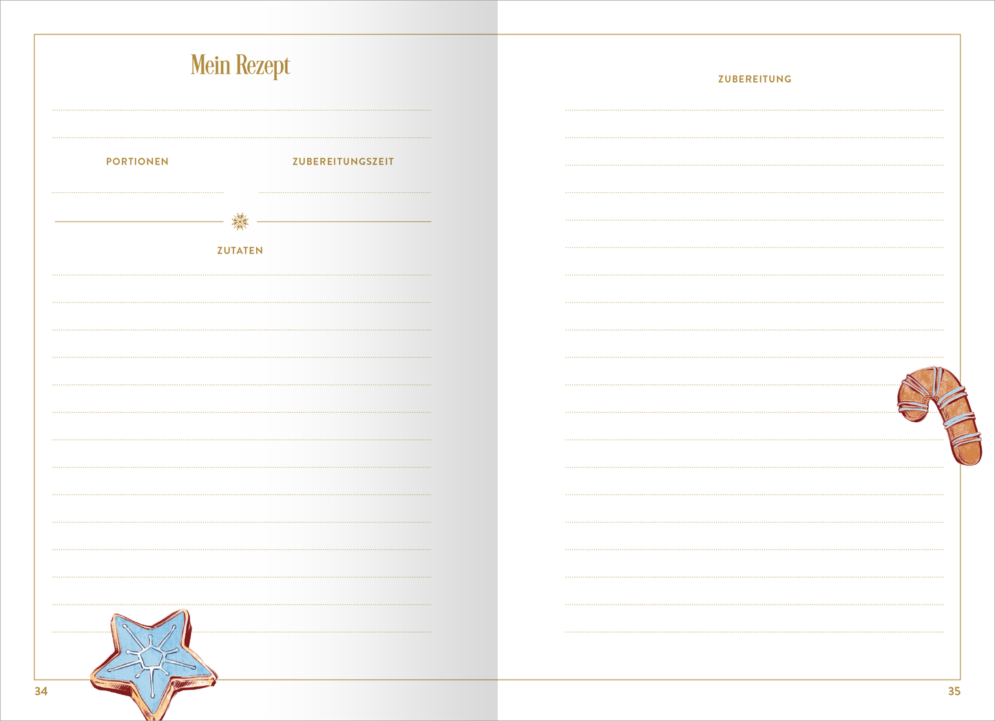 Gezeigt wird eine Innenansicht von „myNOTES Papeterie: Notizbuch A5 Meine Lieblingsrezepte“. Die doppelseitige Ansicht zeigt links die Überschrift „Mein Rezept“ in eleganter goldener Schrift. Darunter befinden sich die Kategorien „Portionen“, „Zubereitungszeit“ und „Zutaten“, eingerahmt von feinen Linien. Auf der rechten Seite steht die Überschrift „Zubereitung“ ebenfalls in Gold. Verschiedene handgezeichnete Illustrationen, wie ein Stern und ein Zuckerstangen-Motiv,...