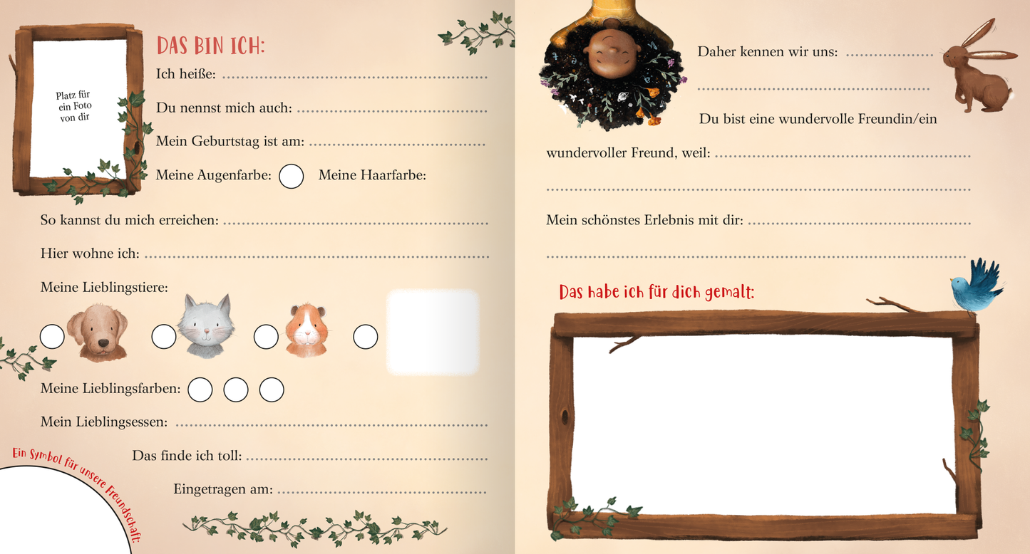 Gezeigt wird eine Innen- oder Zusatzansicht von „Freundebuch: Weil wir wundervolle Freunde sind“. Die Seiten sind sanft in Pastellfarben gehalten, mit filigranen Illustrationen von Tieren und Pflanzen. Links befinden sich Eingabefelder mit der Überschrift „DAS BIN ICH“ in verspielter Schrift, daneben finden sich Illustrationen von einem Hund, einer Katze und einem Kaninchen. Die rechte Seite trägt die Überschrift „Das habe ich für dich gestaltet:“, umrahmt von einem rustikalen...