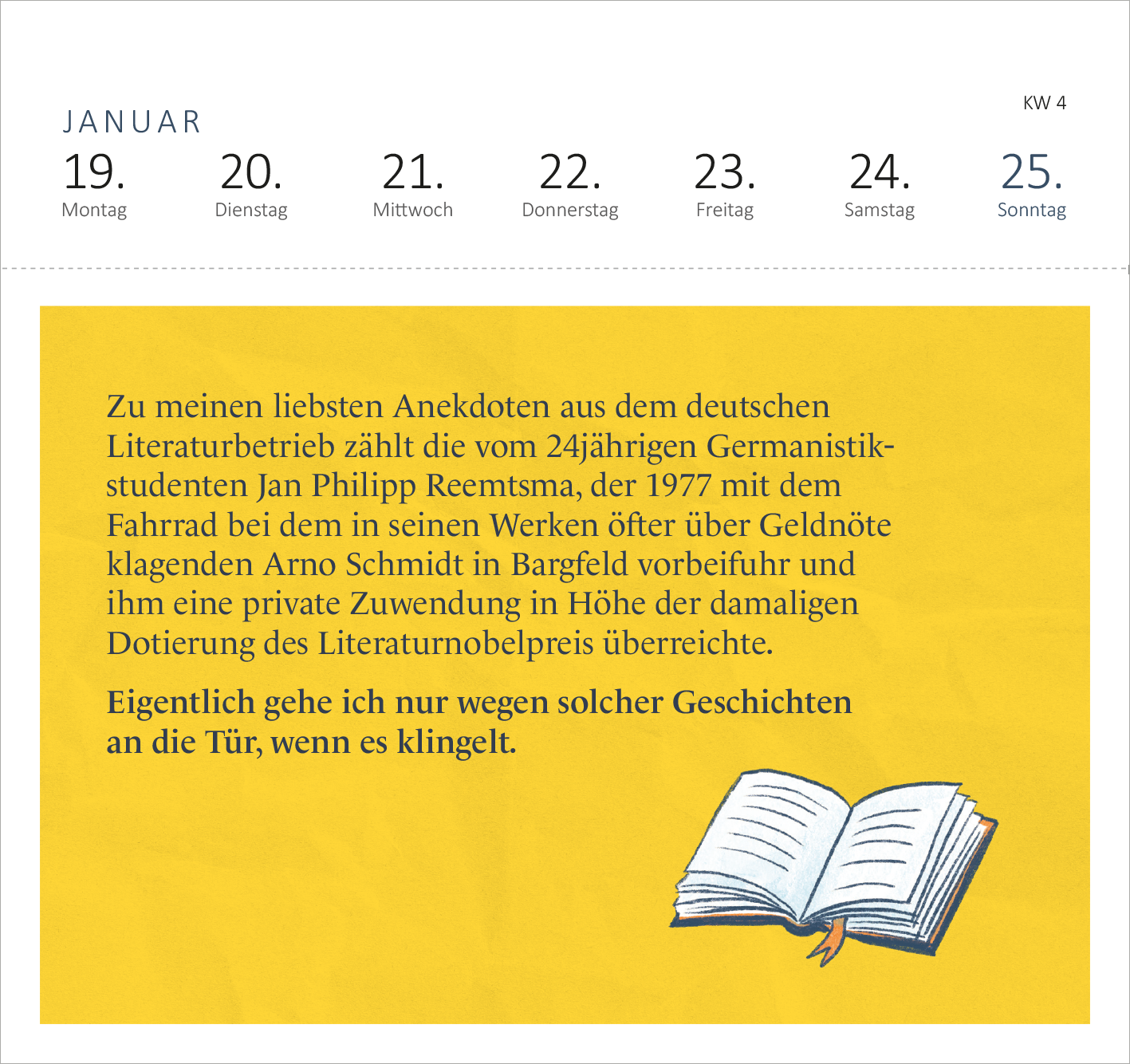 Gezeigt wird eine Innen- oder Zusatzansicht von „Postkartenkalender Schecks Literaturkalender 2026“. Die Seite ist in einem hellen Gelbton gehalten, mit schwarzem Text in einer klaren, gut lesbaren Schrift. Oben sind die Tage des Monats Januar aufgelistet, begleitet von einem illustrierten offenen Buch. Der Text beschreibt eine Anekdote aus dem Literaturbetrieb, eingekleidet in einem orangefarbenen Kasten. Die Gestaltung ist übersichtlich und ansprechend.