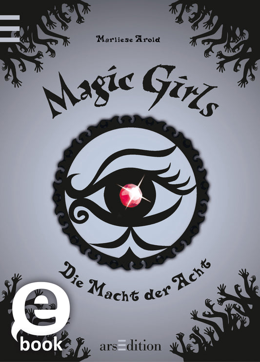 Auf dem Buchcover „Magic Girls – Die Macht der Acht“ von Marliese Arold ist ein stylisiertes, großes Auge zu sehen, das in der Mitte des Designs platziert ist. Das Auge hat einen funkelnden roten Edelstein und wird von geschwungenen Linien in Blau und Schwarz umrahmt. Der Hintergrund ist in einem sanften Grauton gehalten, der die mysteriöse Atmosphäre unterstreicht. Der Titel ist in großen, stilvollen Buchstaben in Schwarz oben mittig angeordnet. Ganz oben befindet sich der...