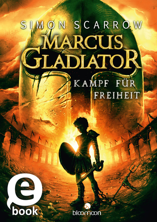 Das Buchcover zeigt einen dramatischen, orangefarbenen Himmel, der von einem großen Gladiator بالإضاءة erhellt wird. Im Vordergrund steht ein imposanter Gladiator mit einem Schild in der linken Hand und einem Schwert in der rechten Hand. Der Titel „MARCUS GLADIATOR“ ist in großen, goldenen Buchstaben prominent platziert, gefolgt von dem Untertitel „KAMPF FÜR FREIHEIT“ in schlichter Schrift. Oben links steht der Autor „SIMON SCARROW“. Ein „eBook“-Button ist in der...