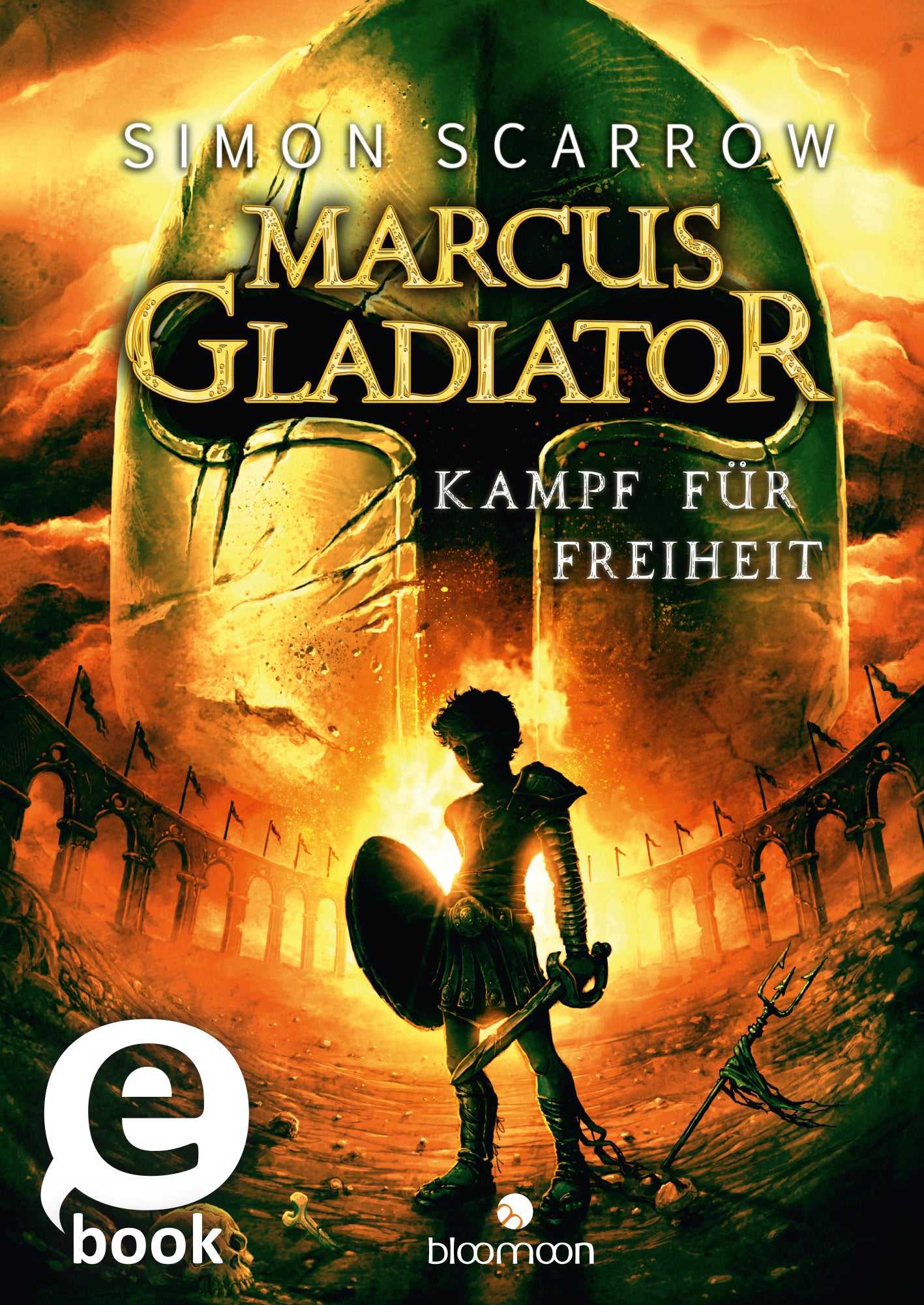 Das Buchcover zeigt einen dramatischen, orangefarbenen Himmel, der von einem großen Gladiator بالإضاءة erhellt wird. Im Vordergrund steht ein imposanter Gladiator mit einem Schild in der linken Hand und einem Schwert in der rechten Hand. Der Titel „MARCUS GLADIATOR“ ist in großen, goldenen Buchstaben prominent platziert, gefolgt von dem Untertitel „KAMPF FÜR FREIHEIT“ in schlichter Schrift. Oben links steht der Autor „SIMON SCARROW“. Ein „eBook“-Button ist in der...