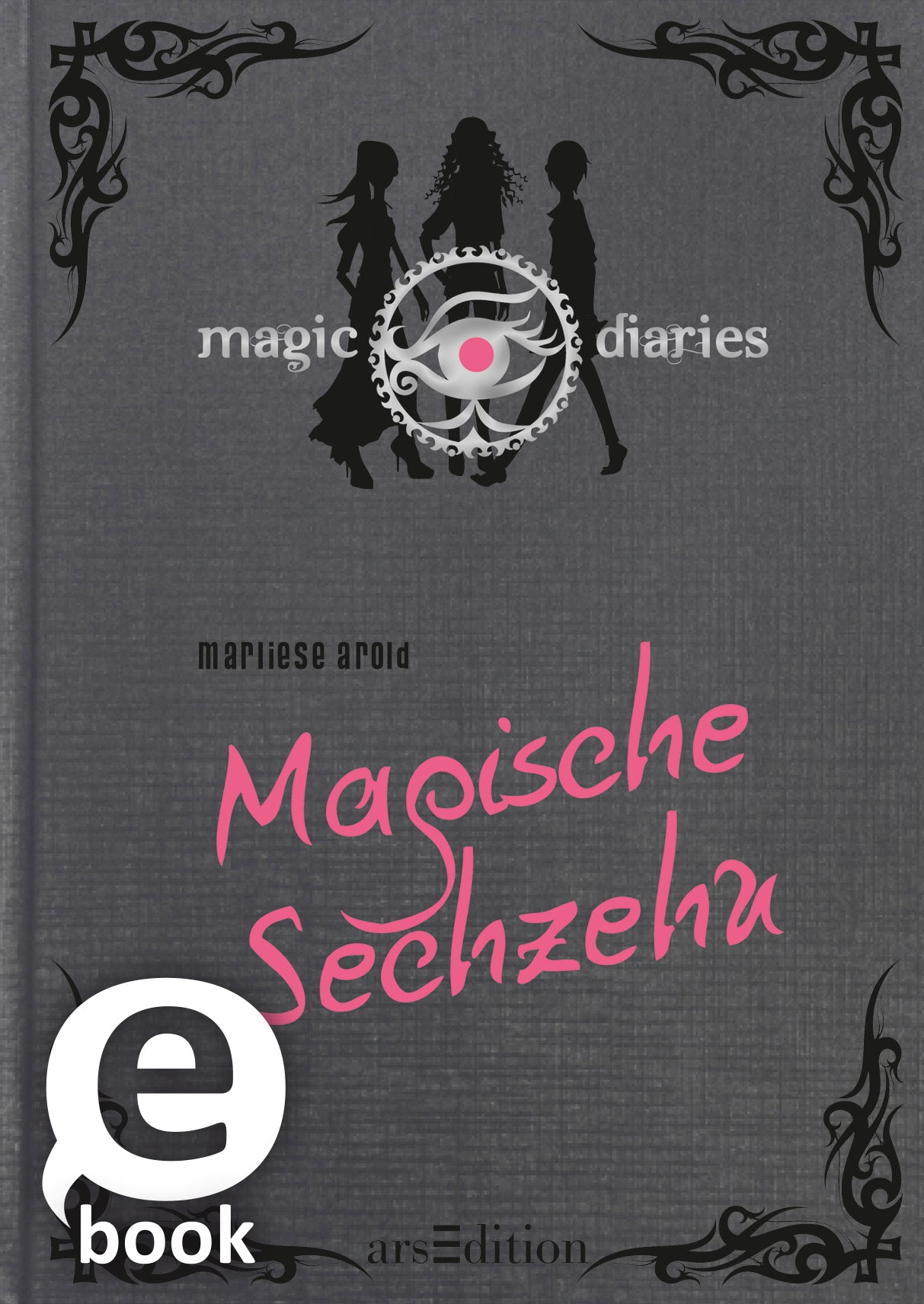 Das Buchcover ist in dunklem Grau gehalten und trägt filigrane, dekorative Elemente in Schwarz. In der Mitte vermittelt ein verschnörkeltes Symbol mit einem pinken Akzent mystische Anmutung. Der Titel „Magische Sechzehn“ ist in einer verspielten, pinken Schriftart ausgeführt. Die Autorin marliese arold ist in schlichter, schwarzer Typografie platziert. Ganz oben, in Weiß, steht „magic diaries“. Ganz unten mittig steht der Logoschriftzug von arsEdition.