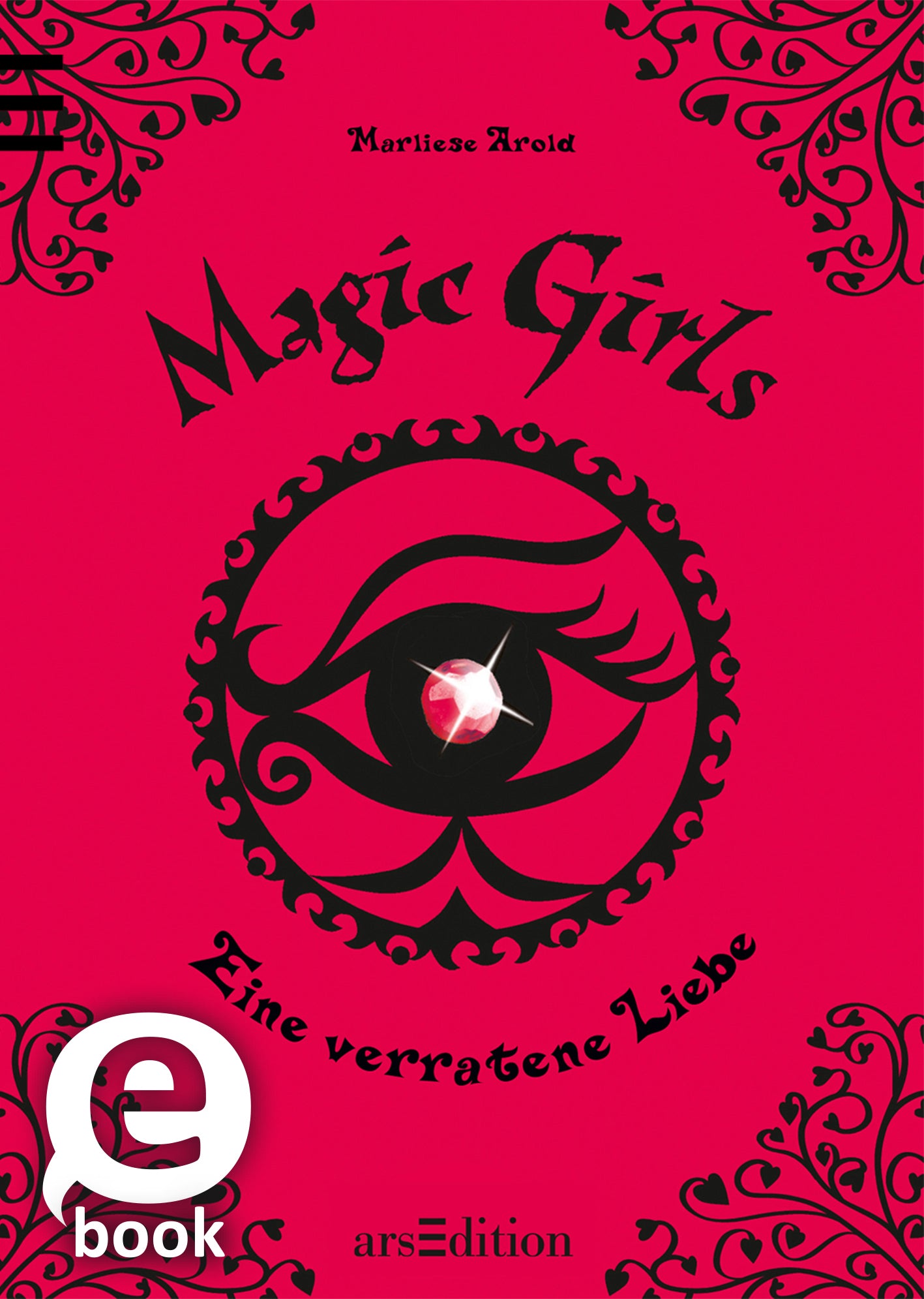 Das Buchcover zeigt einen lebhaften, pinken Hintergrund mit verspielten, schwarzen ornamentalen Mustern. In der Mitte ist ein großes, stilisiertes Auge dargestellt, das einen funkelnden, roten Stein in der Pupille trägt. Der Titel „Magic Girls“ ist in auffälliger, geschwungener Schwarzer Schrift platziert. Darunter steht der Untertitel „Eine verratene Liebe“ in einer schlichten, gut lesbaren Schrift. Ganz oben ist der Name der Autorin, Marlies Aroid, zu sehen. Ganz unten mittig steht...