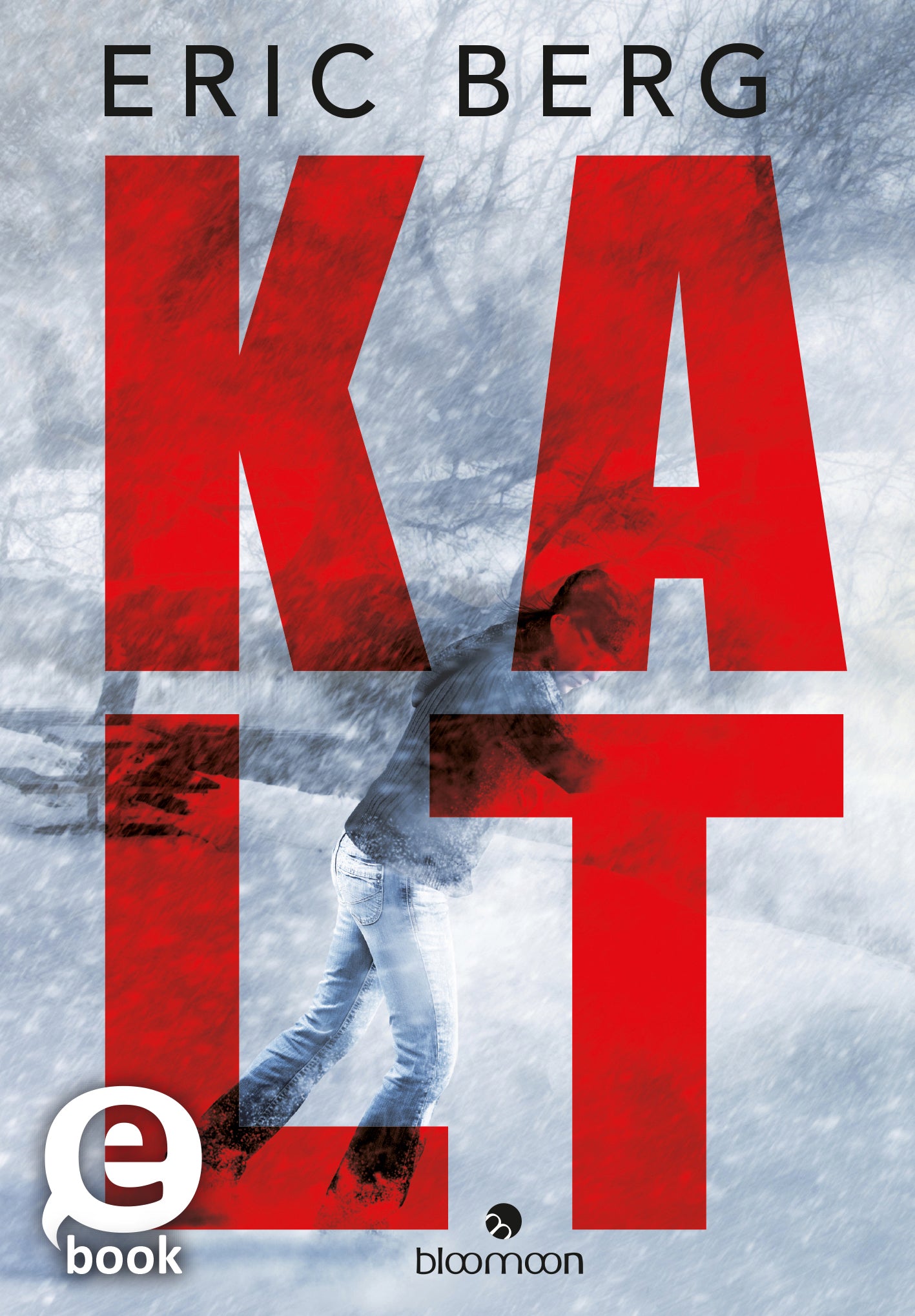 Das Cover zeigt den Titel „KALT“ in großen, kräftigen, roten Buchstaben. Darunter steht der Name des Autors, Eric Berg, in schlichter schwarzer Schrift. Der Hintergrund ist in kühlen, bläulichen Tönen gehalten, der eine winterliche Atmosphäre vermittelt. Im unteren linken Bereich befindet sich ein „eBook“-Symbol. Das Cover strahlt Spannung und Kälte aus. Ganz unten mittig steht der Logoschriftzug von arsEdition.