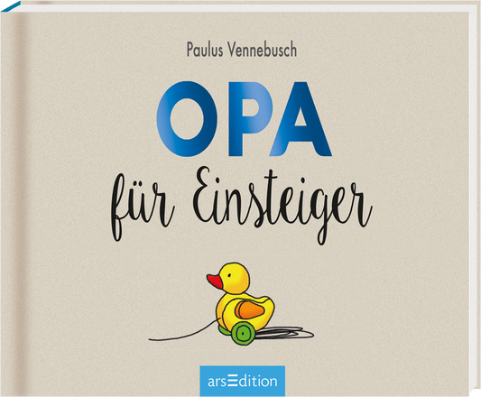 Das Buchcover zeigt einen hellbeigen Hintergrund mit dem Titel „OPA für Einsteiger“ in großen, blauen Buchstaben. Darunter steht der Schriftzug „für Einsteiger“ in geschwungener, schwarzer Schrift. Ein niedliches, gelbes Entchen mit roten und grünen Akzenten zieht die Aufmerksamkeit auf sich. Oben links ist der Name des Autors, Paulus Vennebusch, zu sehen. Ganz unten mittig steht der Logoschriftzug von arsEdition.