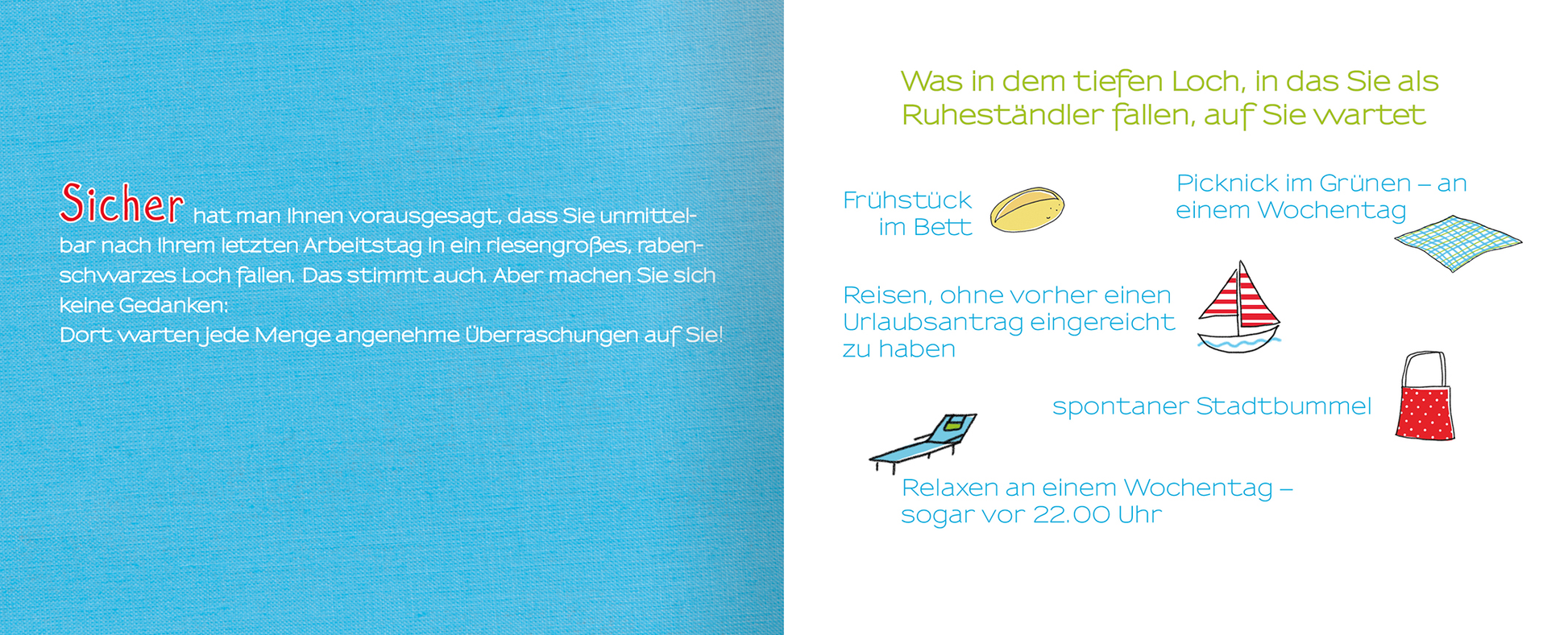 Gezeigt wird eine Innen- oder Zusatzansicht von „Ruhestand für Einsteiger“. Die Seite hat einen hellblauen Hintergrund. Auf der linken Seite steht das Wort „Sicher“ in bunten, verspielten Buchstaben. Der Text beschreibt die Überraschungen im Ruhestand. Auf der rechten Seite sind in gelber Schrift Aktivitäten wie „Frühstück im Bett“ und „Picknick im Grünen“ aufgelistet, zusammen mit einfachen, bunten Icon-Illustrationen, die die genannten Punkte visualisieren.