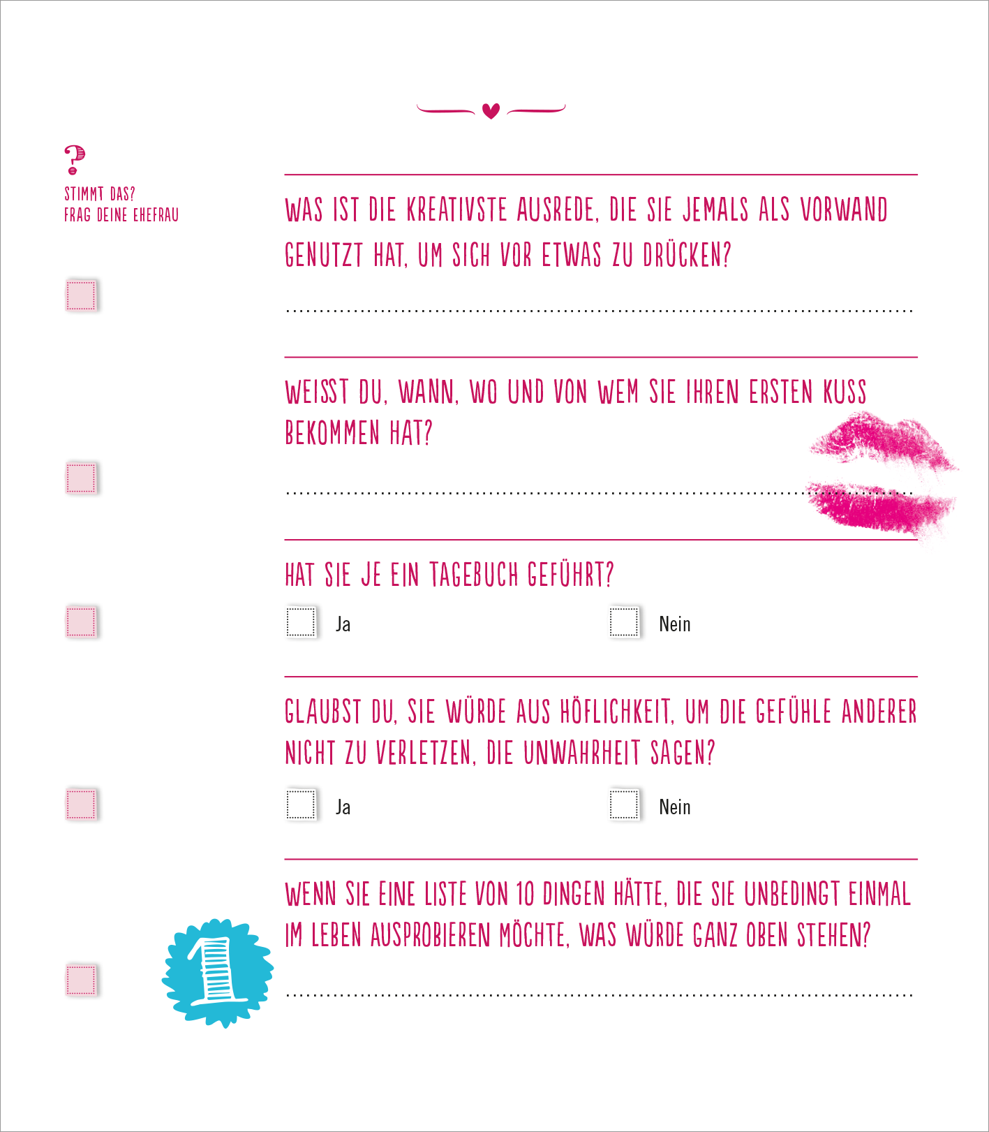 Gezeigt wird eine Innen- oder Zusatzansicht von „Das ultimative Ehequiz“. Die Seite ist in fröhlichen Rosa- und Blautönen gestaltet. Zentral sind die Fragen in einer klaren, gut lesbaren Schriftart aufgelistet, wobei wichtige Textpassagen in Pink hervorgehoben sind. Neben den Fragen befinden sich Kästchen für Antworten, sowie ein Symbol eines Notizblocks am unteren Rand. Eine Lippenstiftmarkierung fügt eine verspielte Note hinzu.