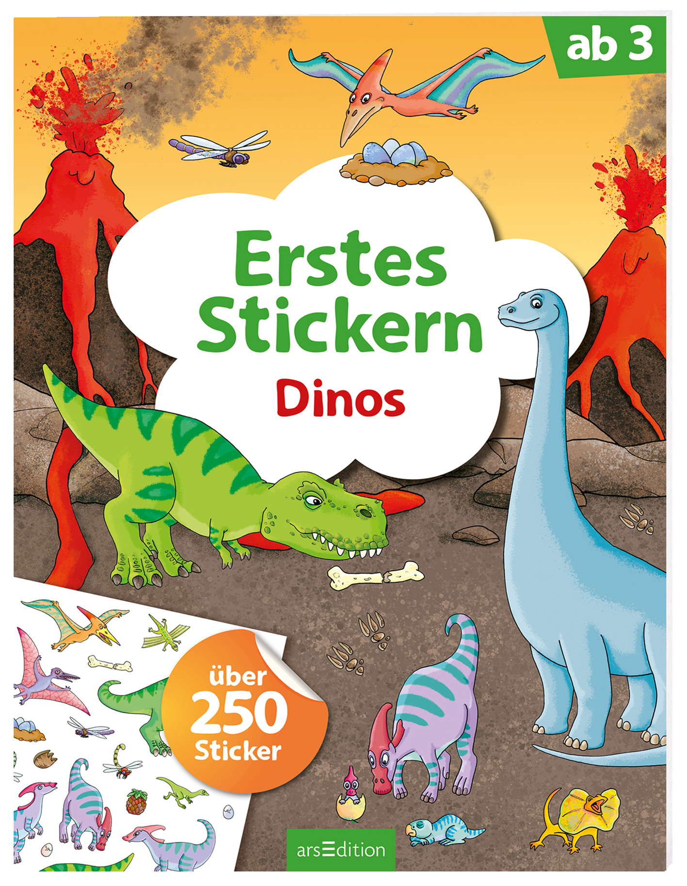 Das Cover zeigt eine spielerische Dinosaurierwelt mit einem bunten Vulkan im Hintergrund. Im Vordergrund sind verschiedene Dinosaurier, darunter ein grüner T-Rex und ein blauer Brontosaurus, abgebildet. Der Titel „Erstes Stickern – Dinos“ ist in großen, kindgerechten Buchstaben in Weiß und Grün gehalten. Links unten befindet sich eine Bannergrafik mit dem Text „über 250 Sticker“ in einem orangefarbenen Kreis. Ganz unten mittig steht der Logoschriftzug von arsEdition.