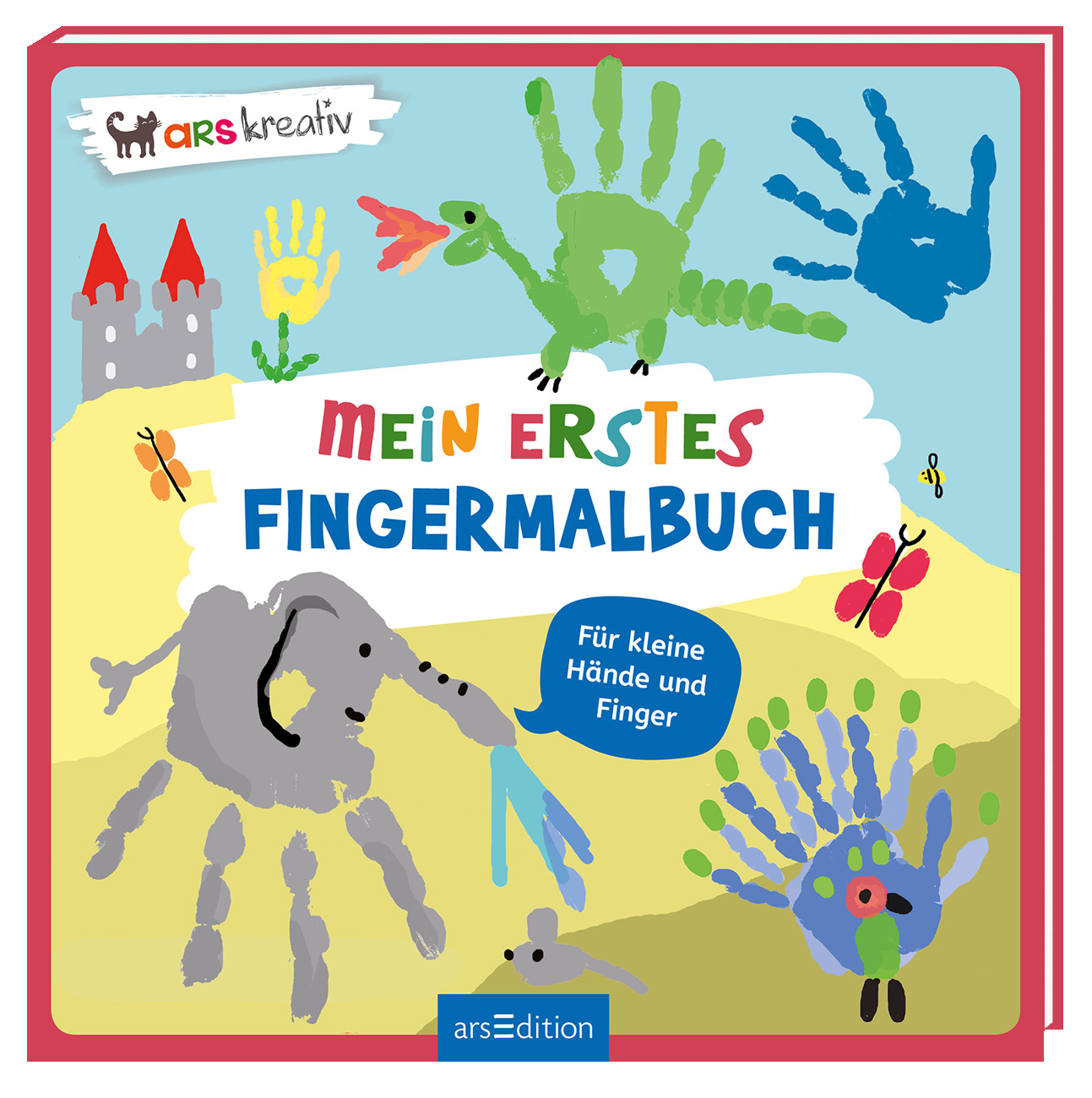Das Cover zeigt eine bunte, kinderfreundliche Illustration mit verschiedenen Handabdrücken, darunter dinosaurusförmige und tierische Motive. Oben steht in fröhlicher, roter und blauer Schrift „MEIN ERSTES FINGERMALBUCH“. Unten links befindet sich der Text „Für kleine Hände und Finger“ in einem ovalen, blauen Feld. Im Hintergrund sind ein Schloss und bunte Schmetterlinge. Ganz unten mittig steht der Logoschriftzug von arsEdition.
