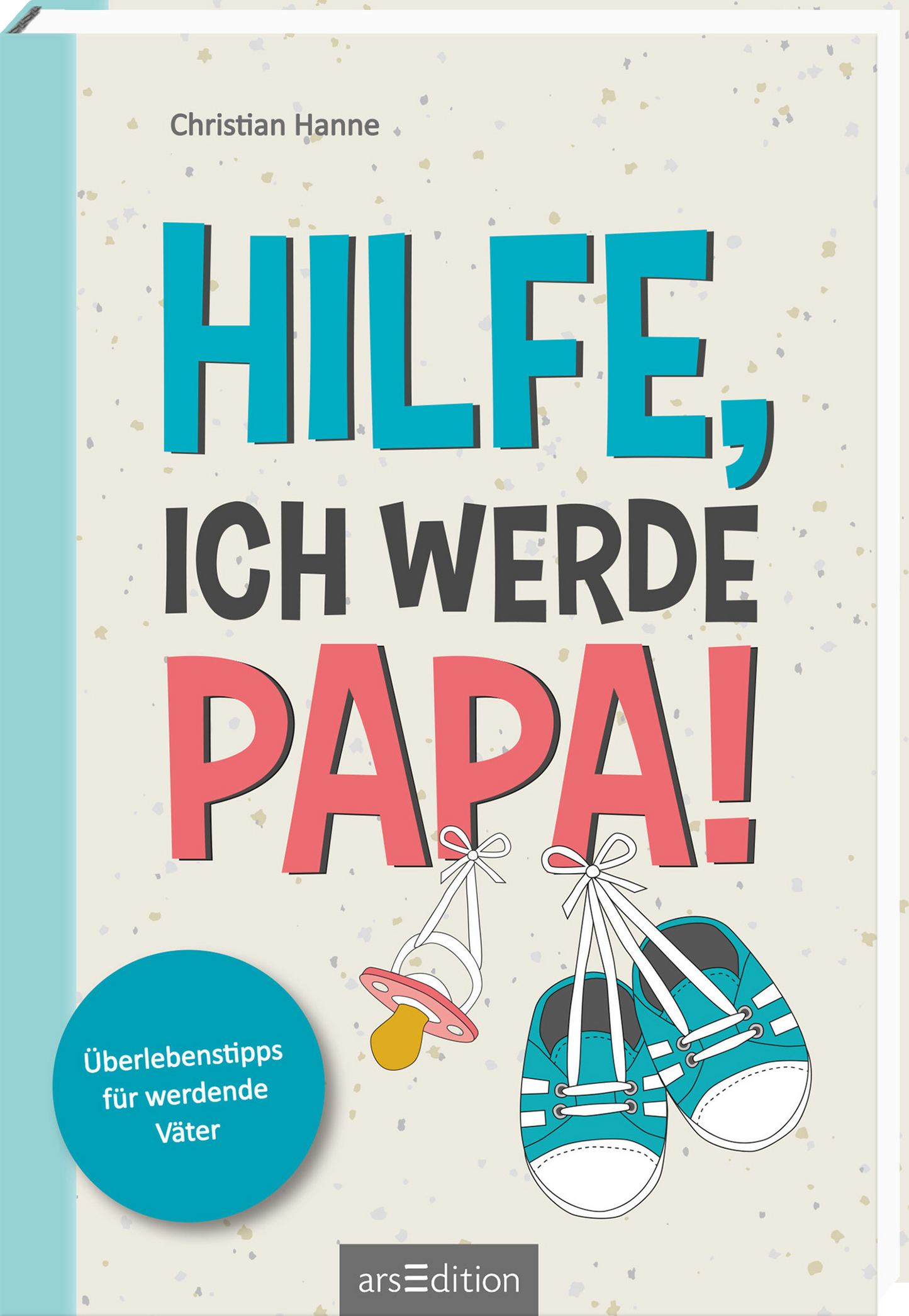 Das Buchcover zeigt den Titel „HILFE, ICH WERDE PAPA!“ in einer spielerischen, bunten Typografie. Die Wörter „HILFE“ und „PAPA!“ sind in kräftigen Farben gehalten, während „ICH WERDE“ in einer harmonierenden, sanften Schriftform erscheint. Im Hintergrund sind stilisierte Babyartikel wie Schnuller und Schuhe abgebildet, um die relevante Zielgruppe anzusprechen. Oben links ist der Urheber Christian Hanne vermerkt. Unten links befindet sich ein blauer Button mit dem Text...