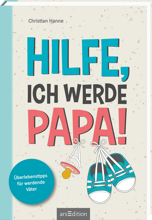 Das Buchcover zeigt den Titel „HILFE, ICH WERDE PAPA!“ in einer spielerischen, bunten Typografie. Die Wörter „HILFE“ und „PAPA!“ sind in kräftigen Farben gehalten, während „ICH WERDE“ in einer harmonierenden, sanften Schriftform erscheint. Im Hintergrund sind stilisierte Babyartikel wie Schnuller und Schuhe abgebildet, um die relevante Zielgruppe anzusprechen. Oben links ist der Urheber Christian Hanne vermerkt. Unten links befindet sich ein blauer Button mit dem Text...